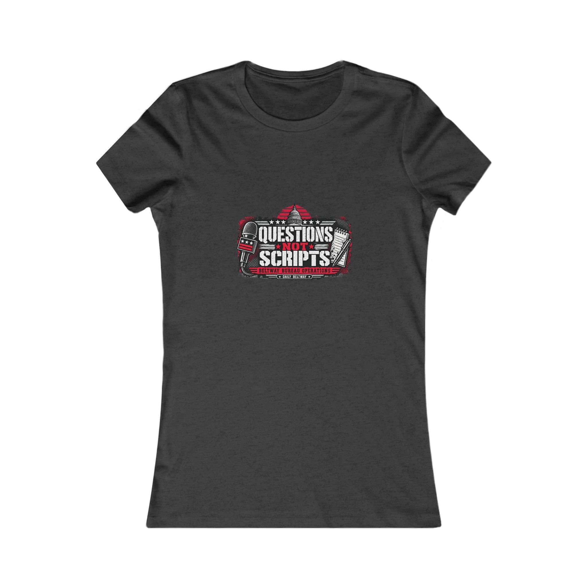 Questions Not Scripts Women's Tee — Daily Beltway - Image 13