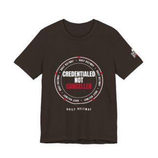 Credentialed Not Cancelled T-Shirt — Daily Beltway