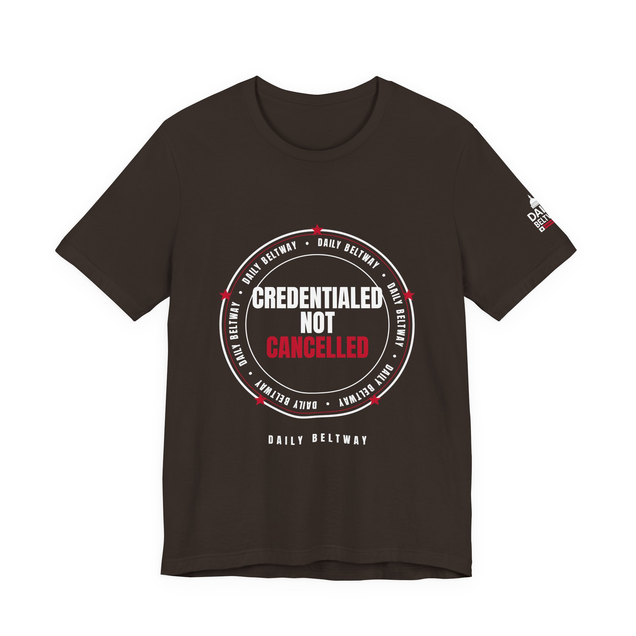 Credentialed Not Cancelled T-Shirt — Daily Beltway