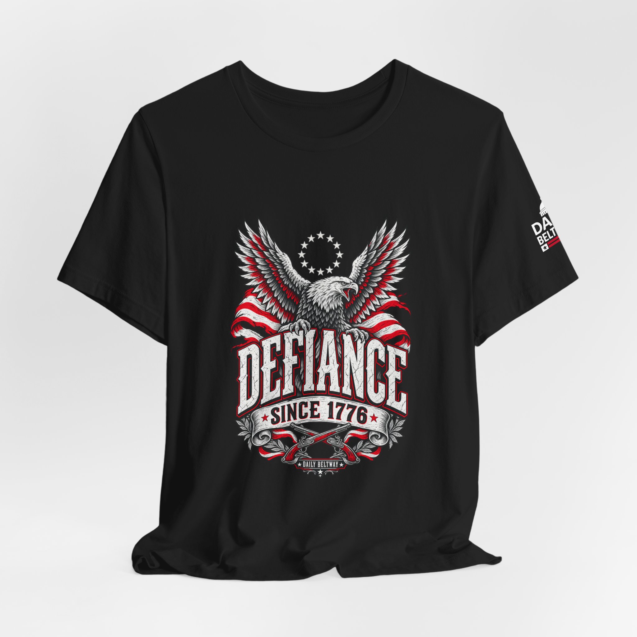 Defiance Since 1776 T-Shirt — Daily Beltway - Image 8