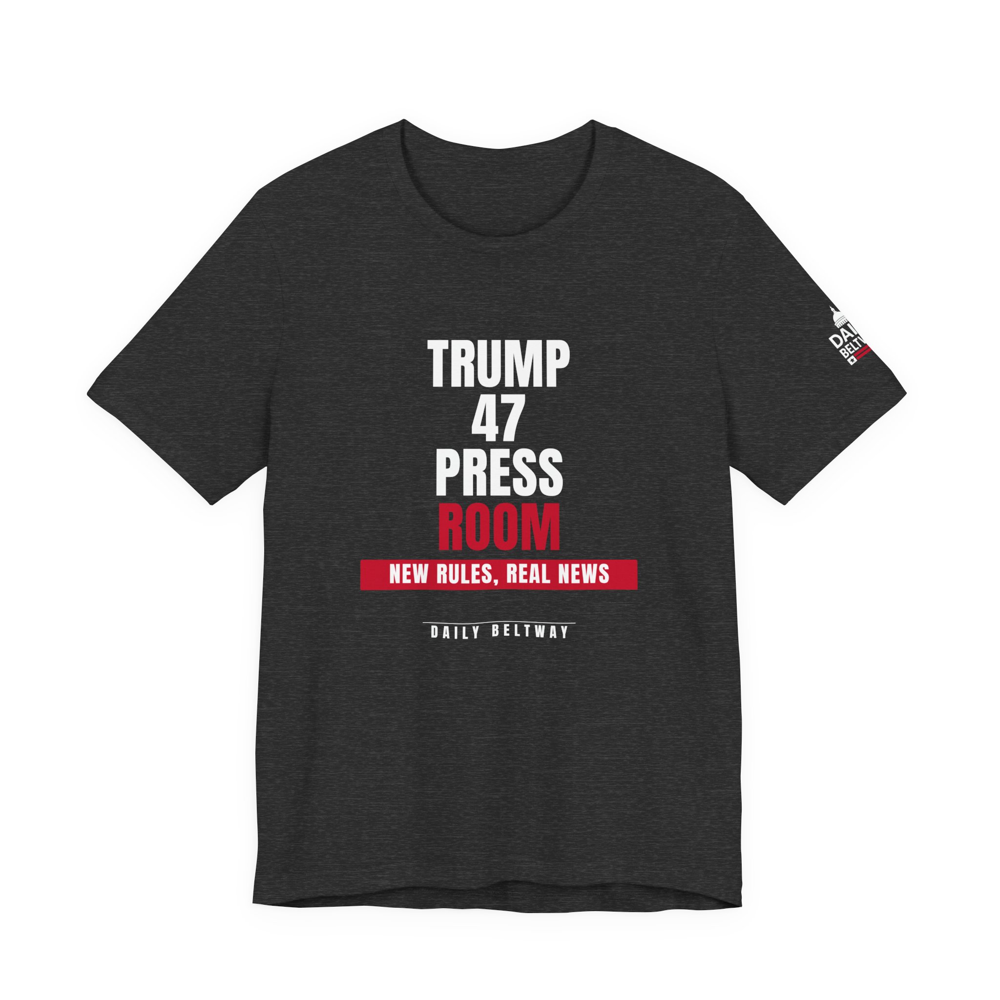 Trump 47 Press Room T-Shirt — Daily Beltway - Image 25