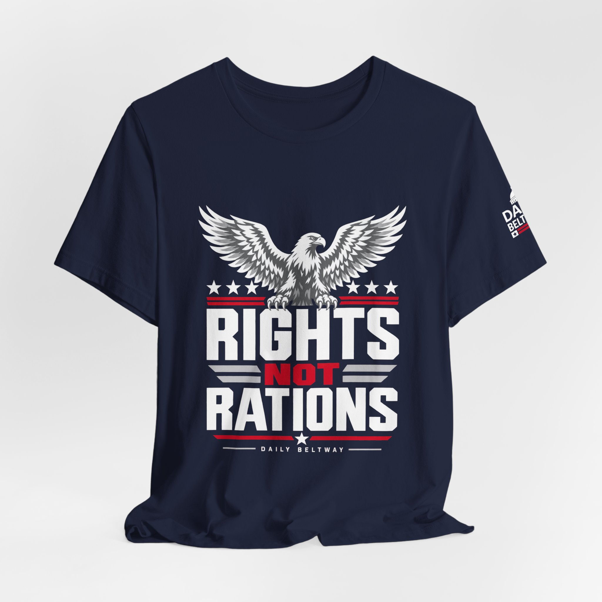 Rights Not Rations T-Shirt — Daily Beltway - Image 32