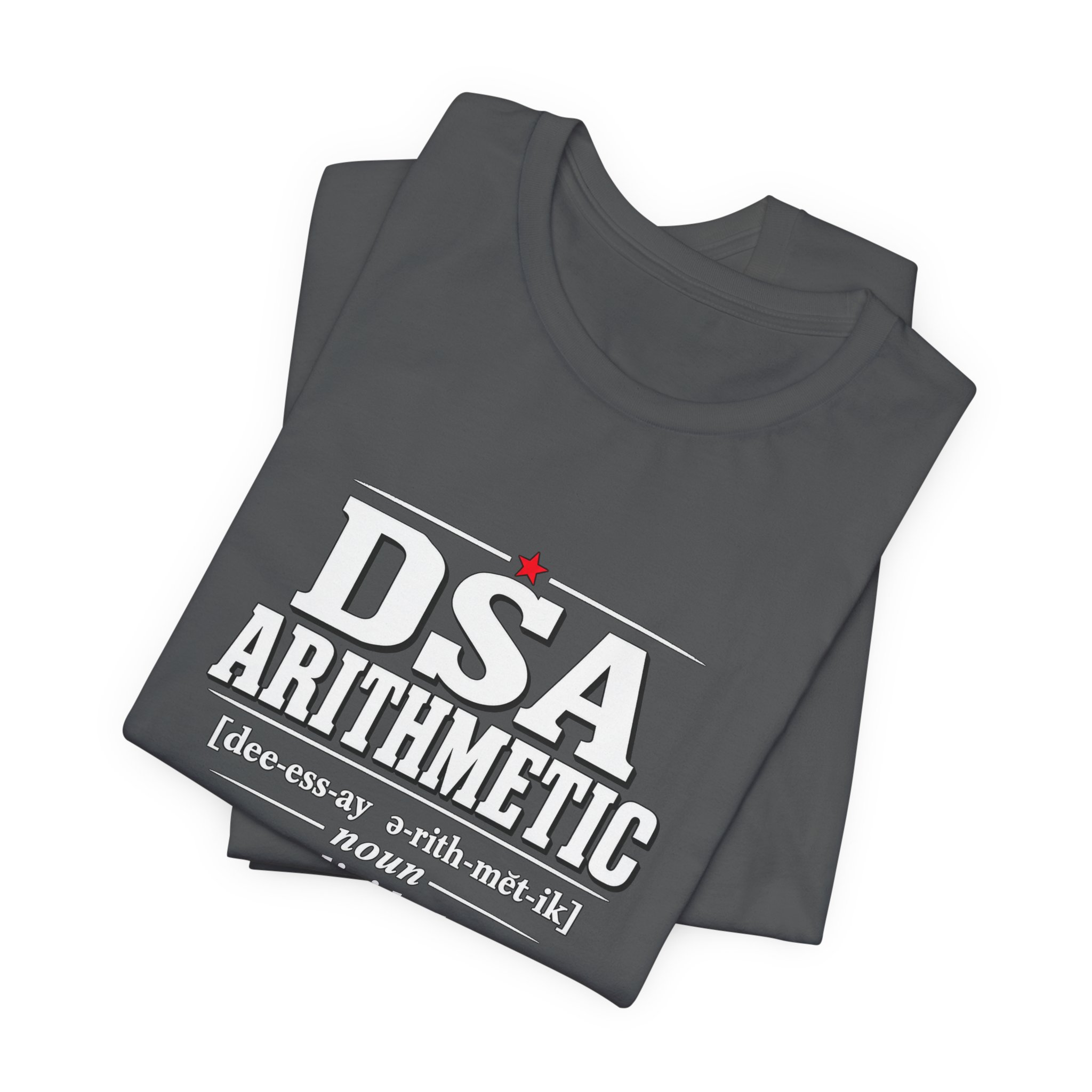 DSA Arithmetic T-Shirt — Daily Beltway - Image 23