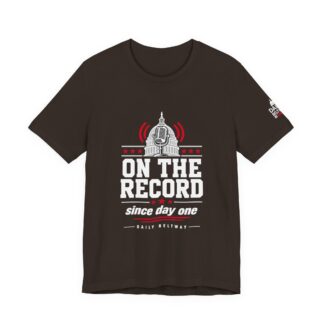 On The Record T-Shirt — Daily Beltway
