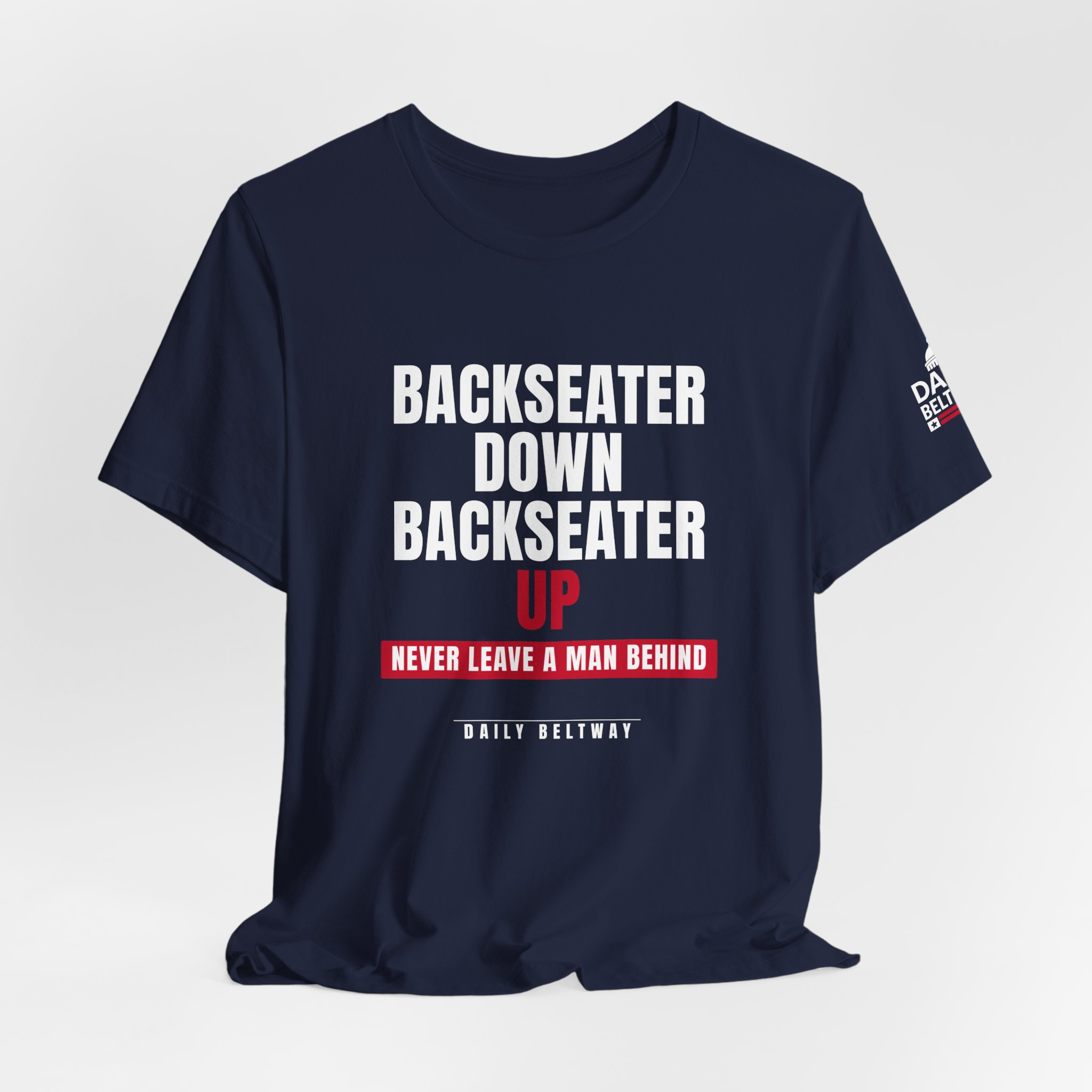 Backseater Down Backseater Up T-Shirt — Daily Beltway - Image 32