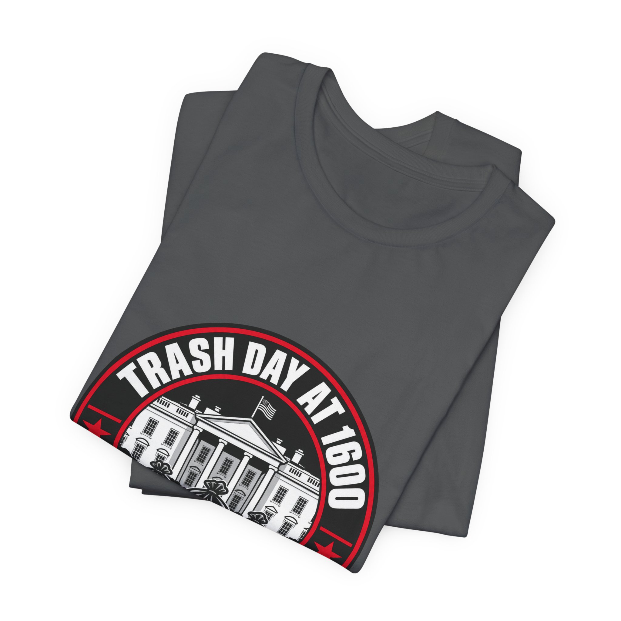 Trash Day At 1600 T-Shirt — Daily Beltway - Image 23