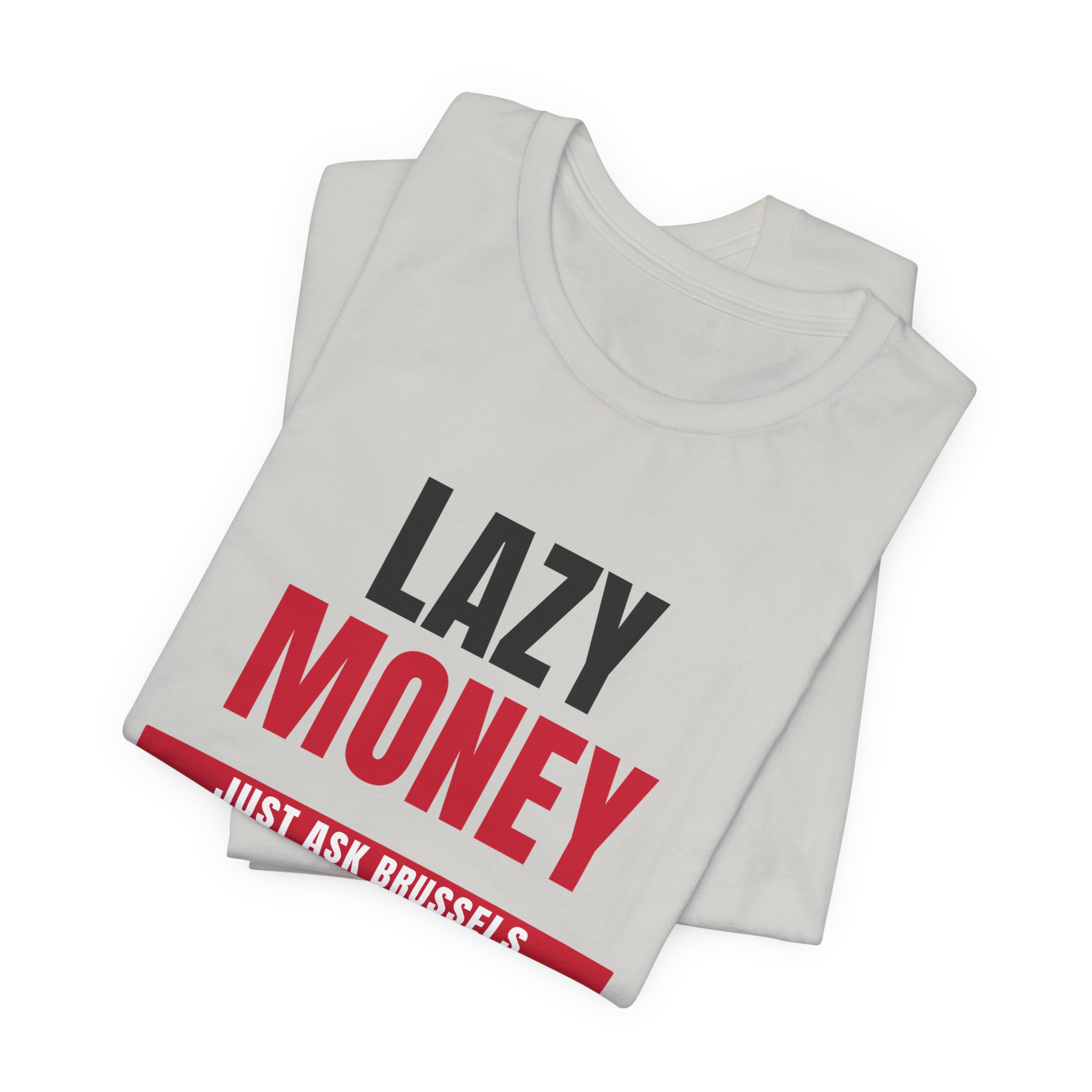 Lazy Money T-Shirt — Daily Beltway - Image 15