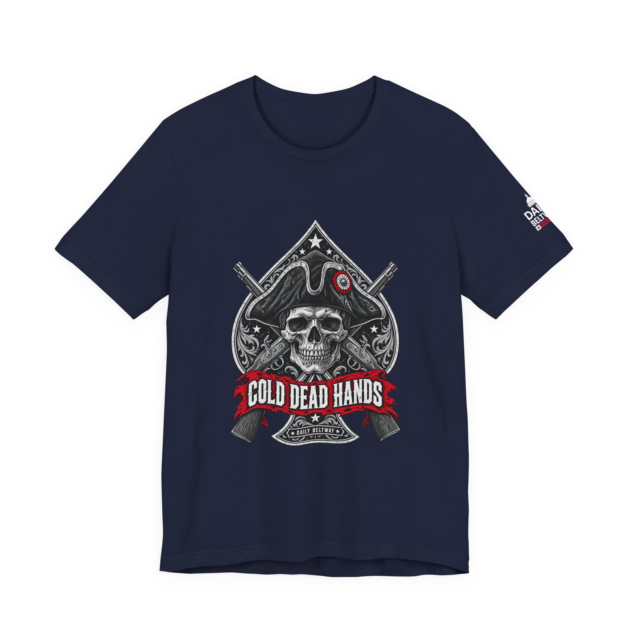Cold Dead Hands T-Shirt — Daily Beltway - Image 29