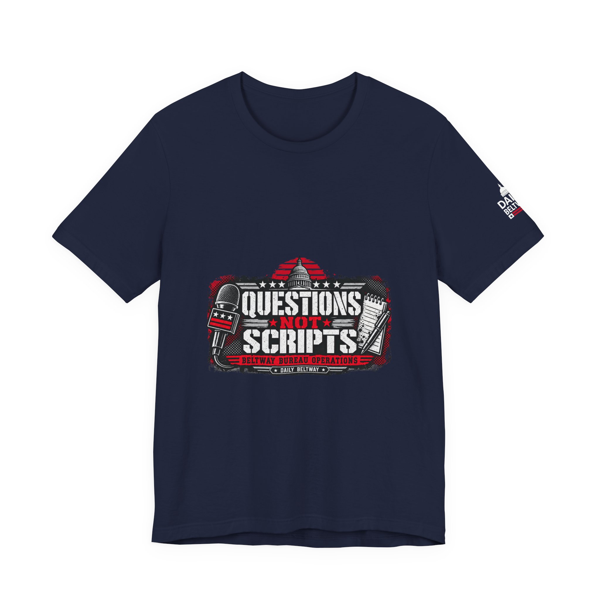 Questions Not Scripts T-Shirt — Daily Beltway - Image 29