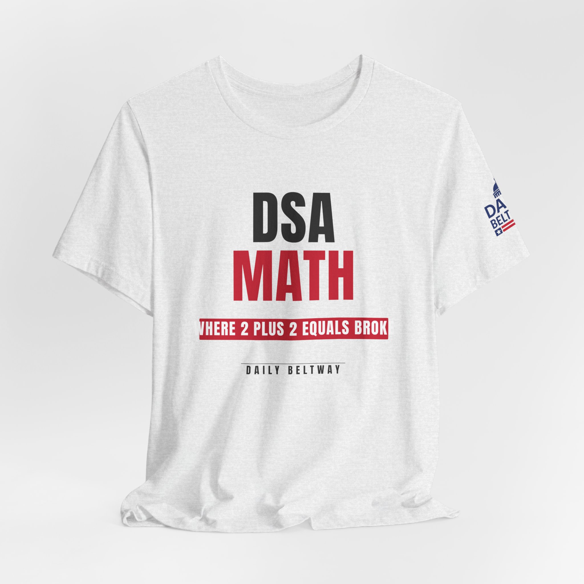 DSA Math T-Shirt — Daily Beltway - Image 8