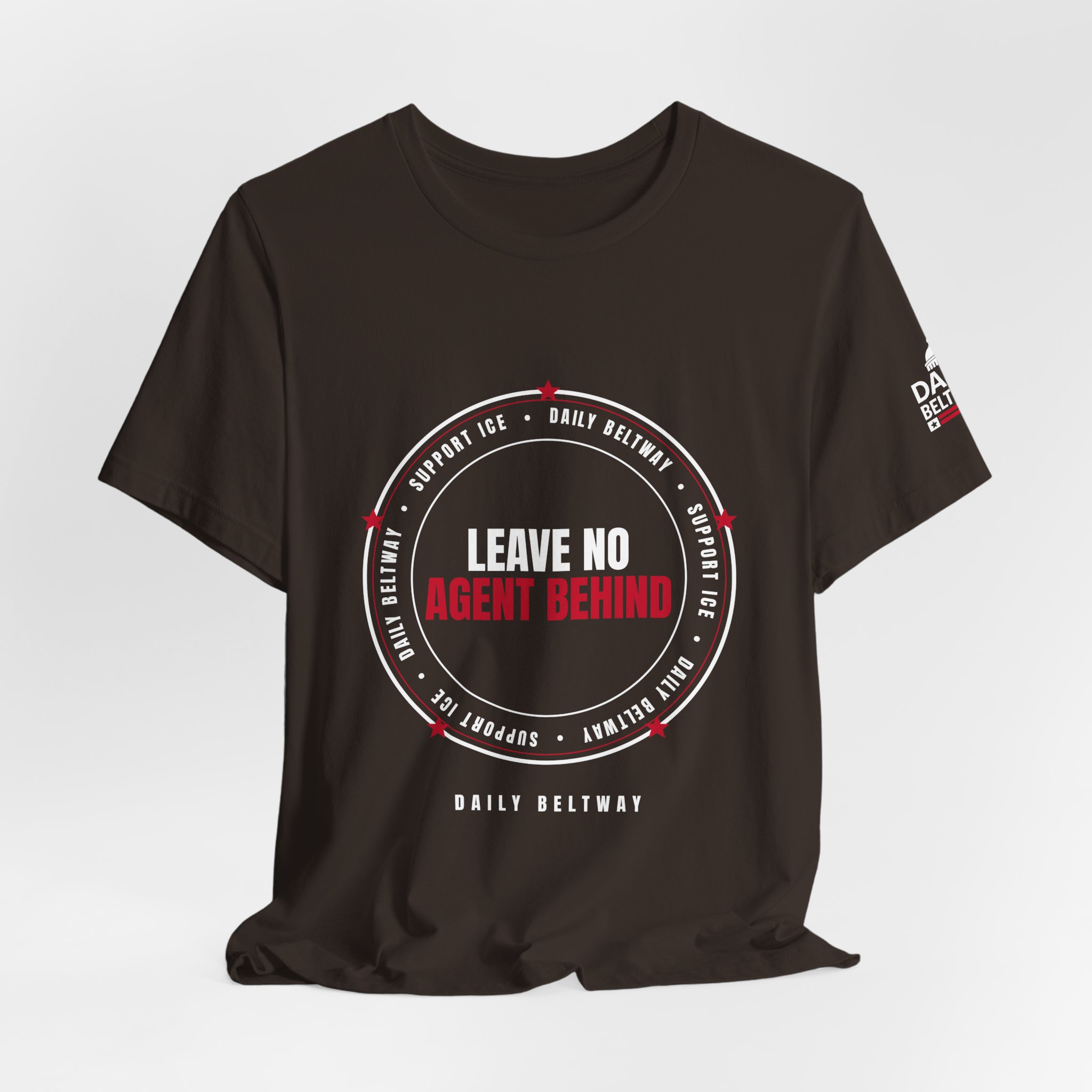 Leave No Agent Behind T-Shirt — Daily Beltway - Image 4
