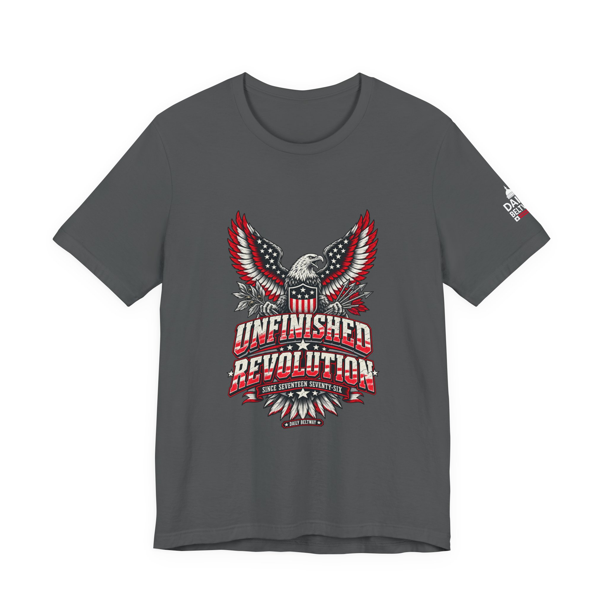 Unfinished Revolution T-Shirt — Daily Beltway - Image 21