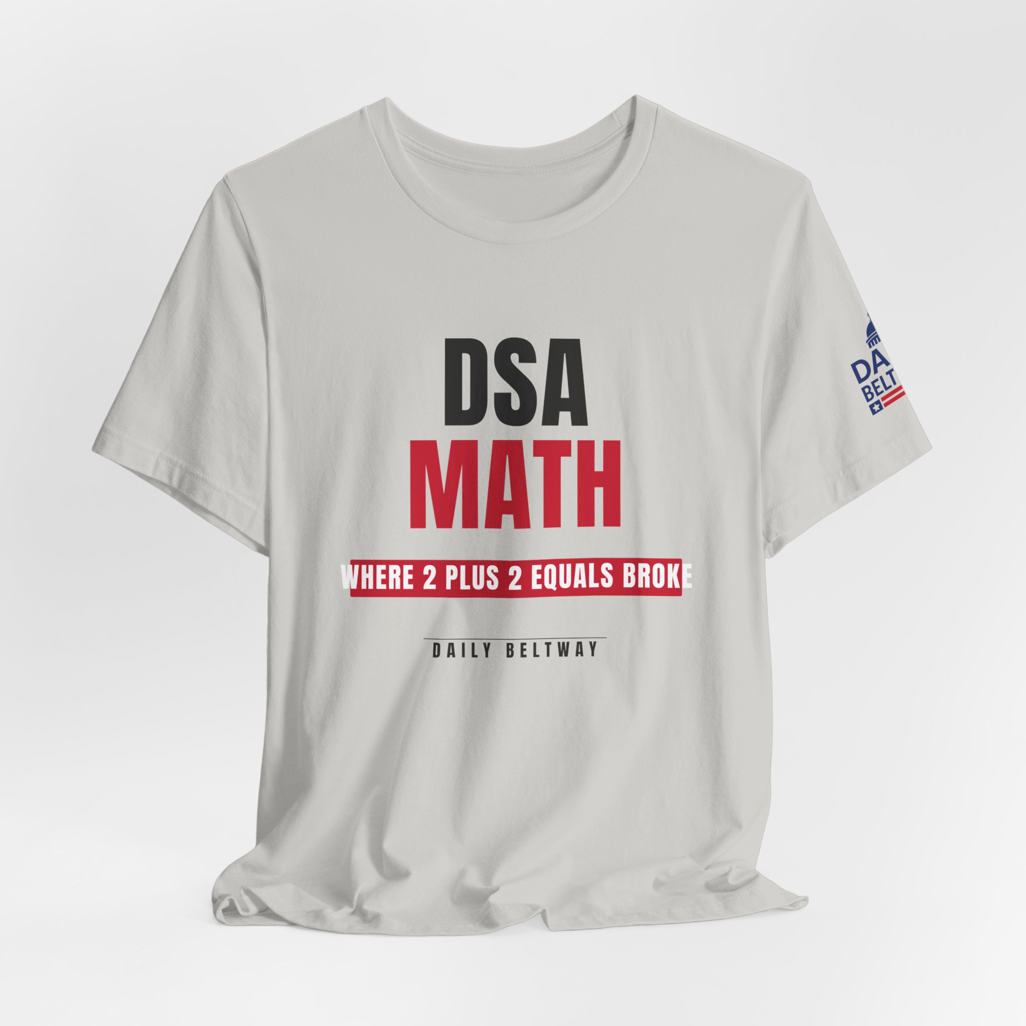 DSA Math T-Shirt — Daily Beltway - Image 16