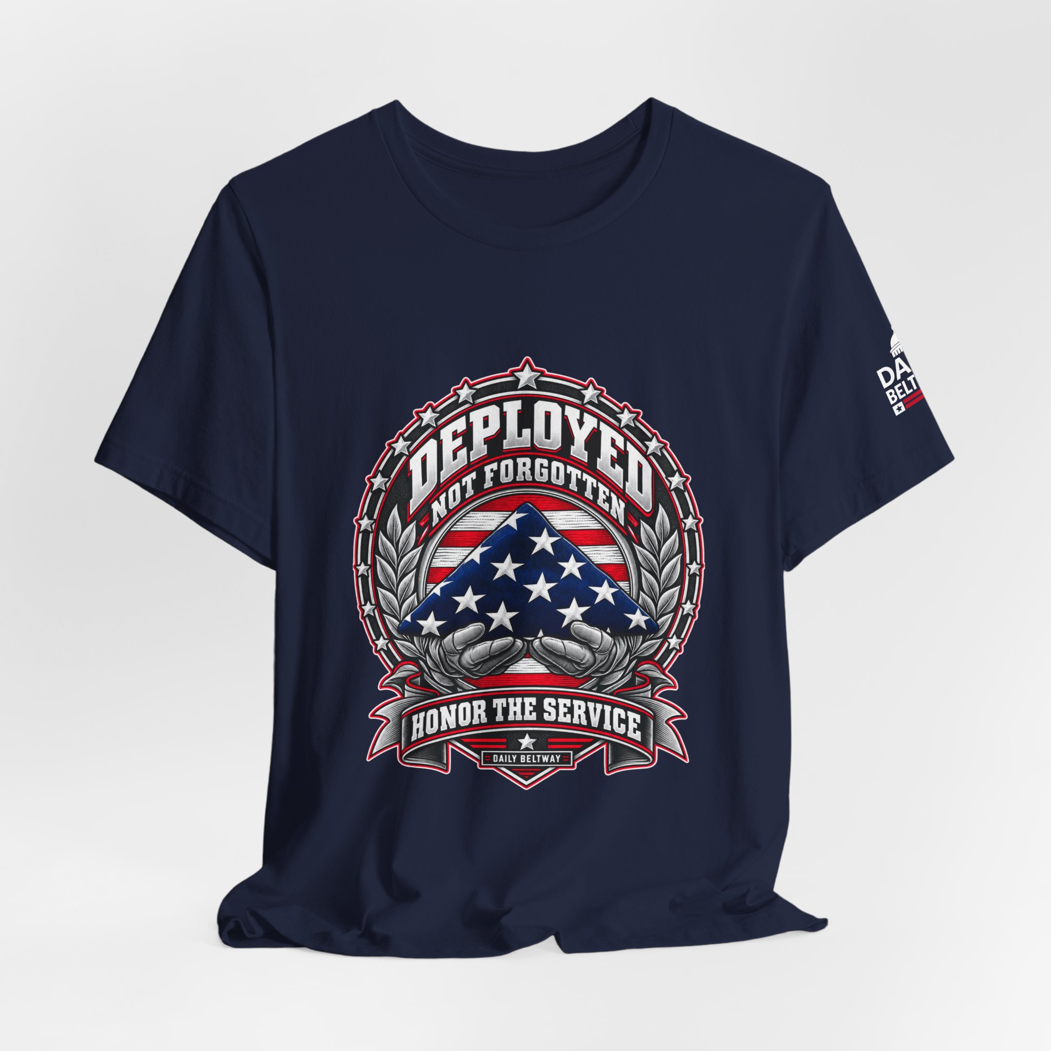 Deployed Not Forgotten T-Shirt — Daily Beltway - Image 32