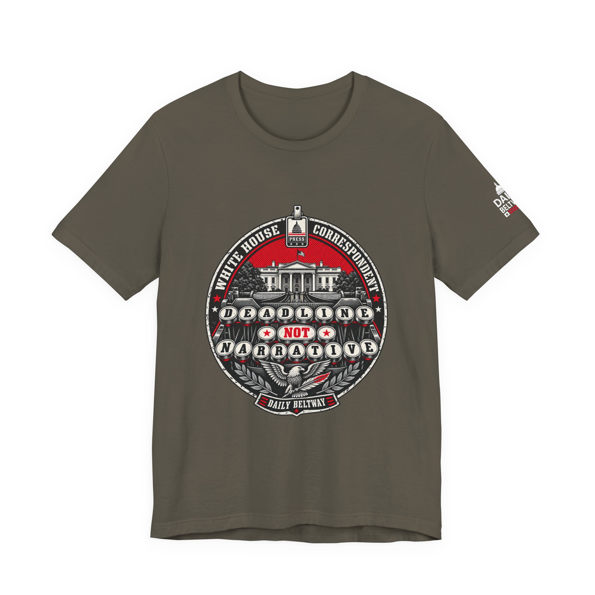 Deadline Not Narrative T-Shirt — Daily Beltway - Image 9