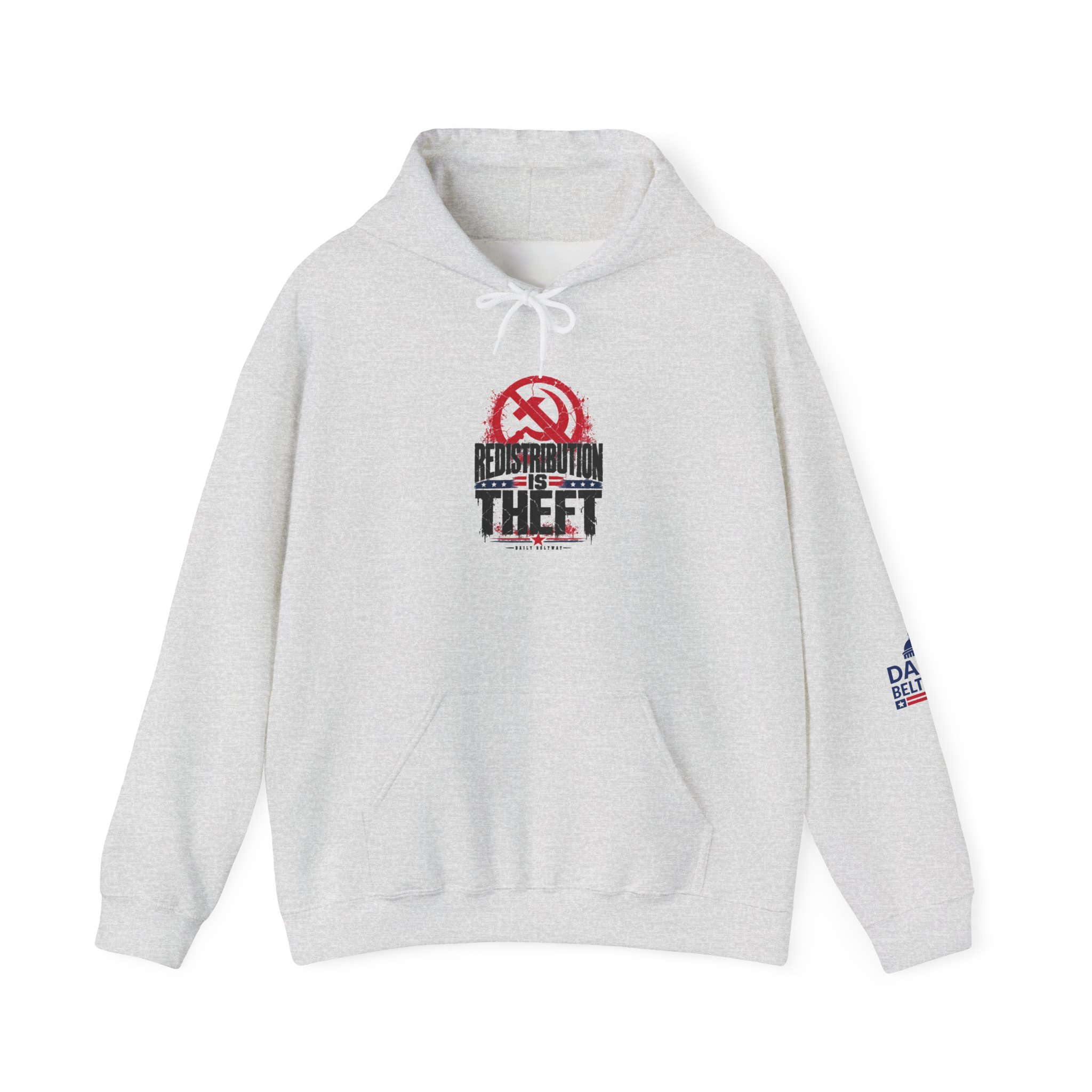 Redistribution Is Theft Hoodie — Daily Beltway - Image 9