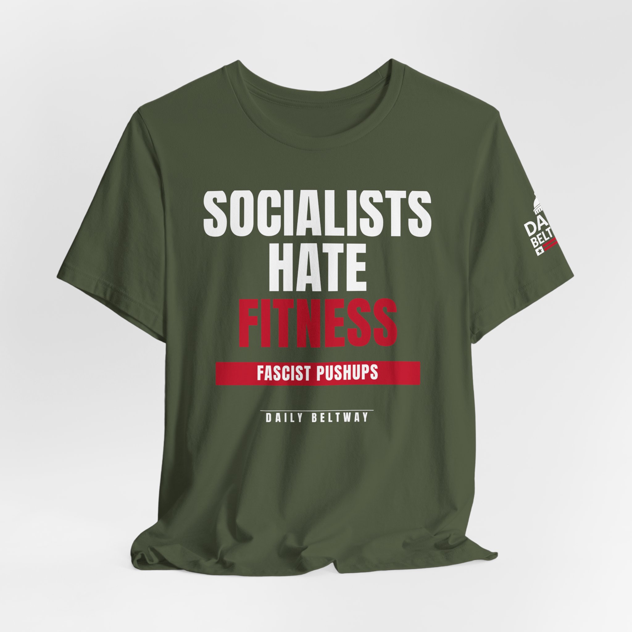 Socialists Hate Fitness T-Shirt — Daily Beltway - Image 16