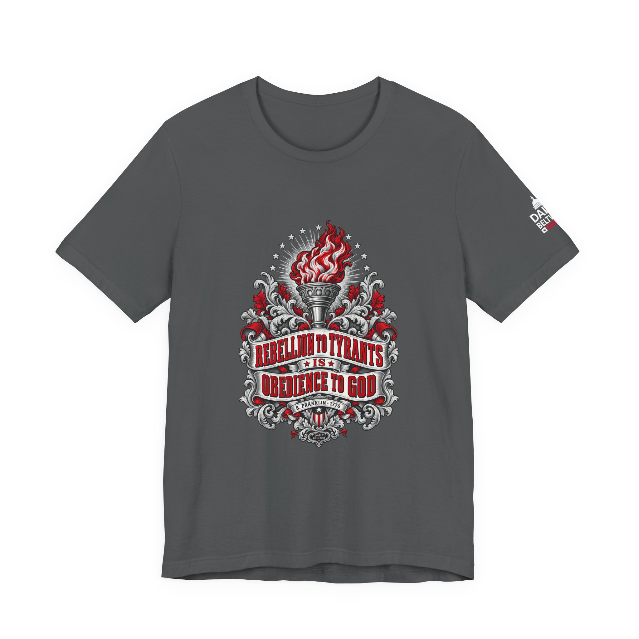 Rebellion to Tyrants T-Shirt — Daily Beltway - Image 21