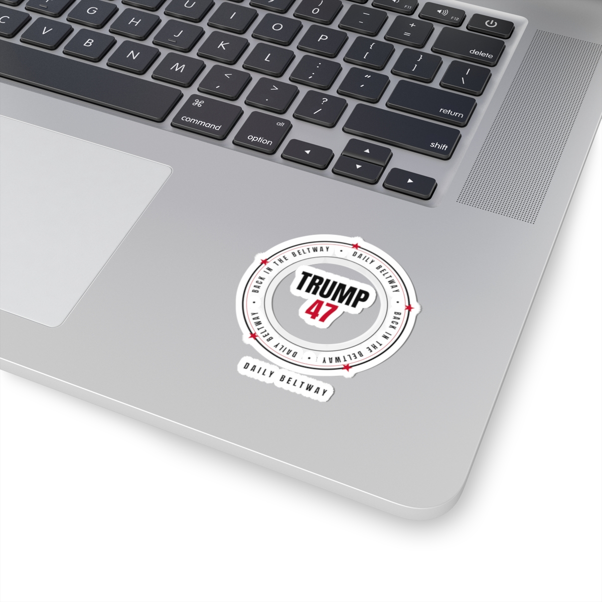 Trump 47 Beltway Sticker — Daily Beltway - Image 5