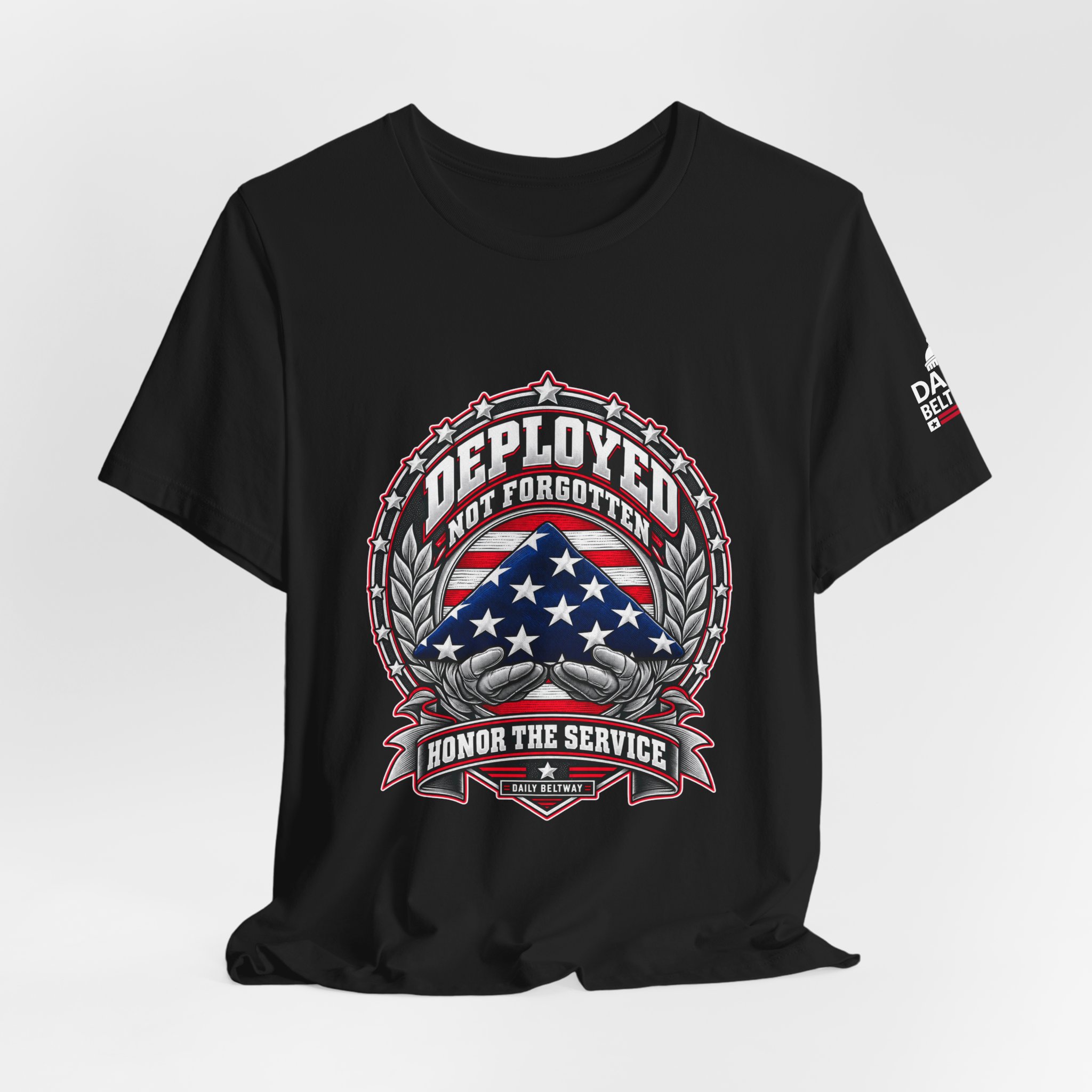 Deployed Not Forgotten T-Shirt — Daily Beltway - Image 8