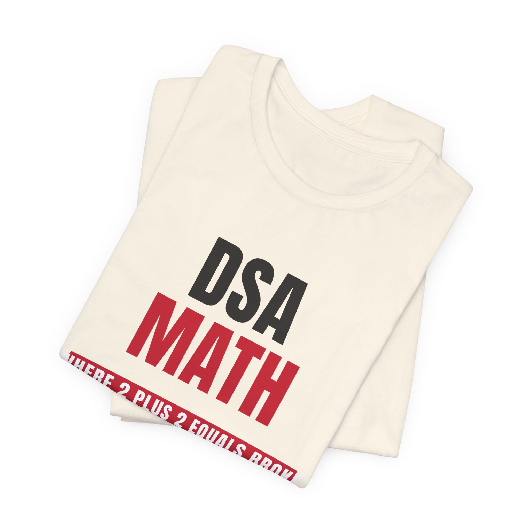 DSA Math T-Shirt — Daily Beltway - Image 11