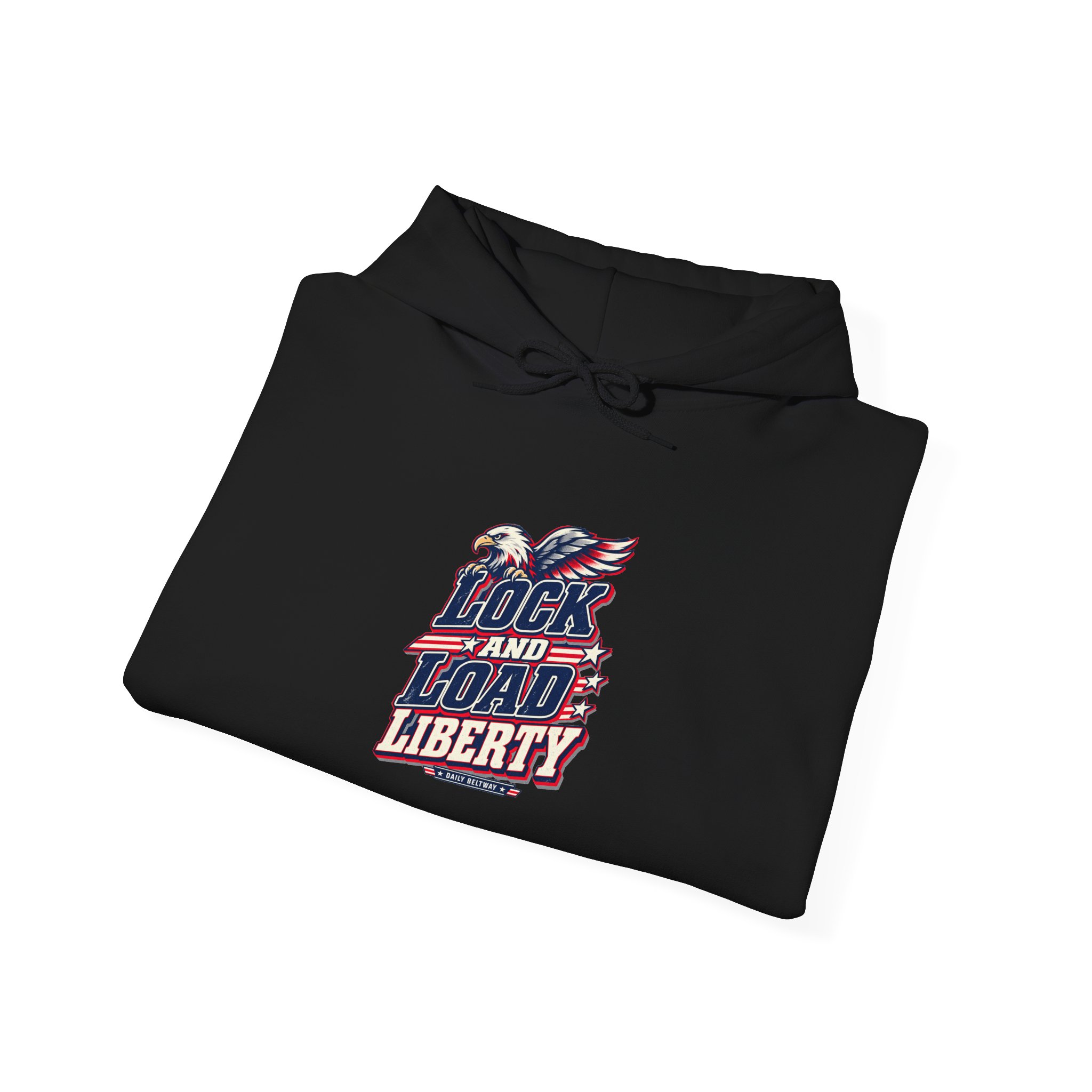 Lock And Load Liberty Hoodie — Daily Beltway - Image 4