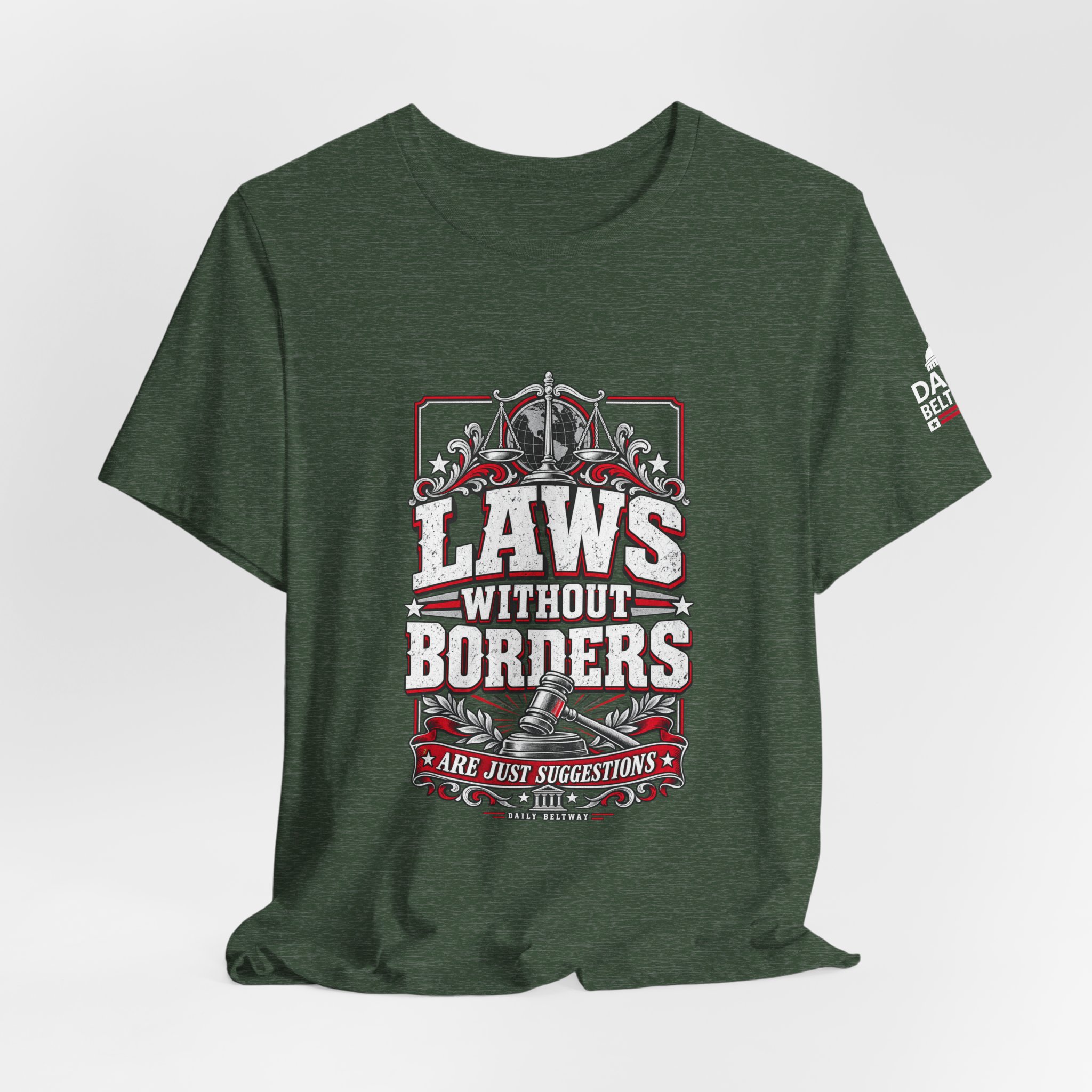 Laws Without Borders T-Shirt — Daily Beltway - Image 20