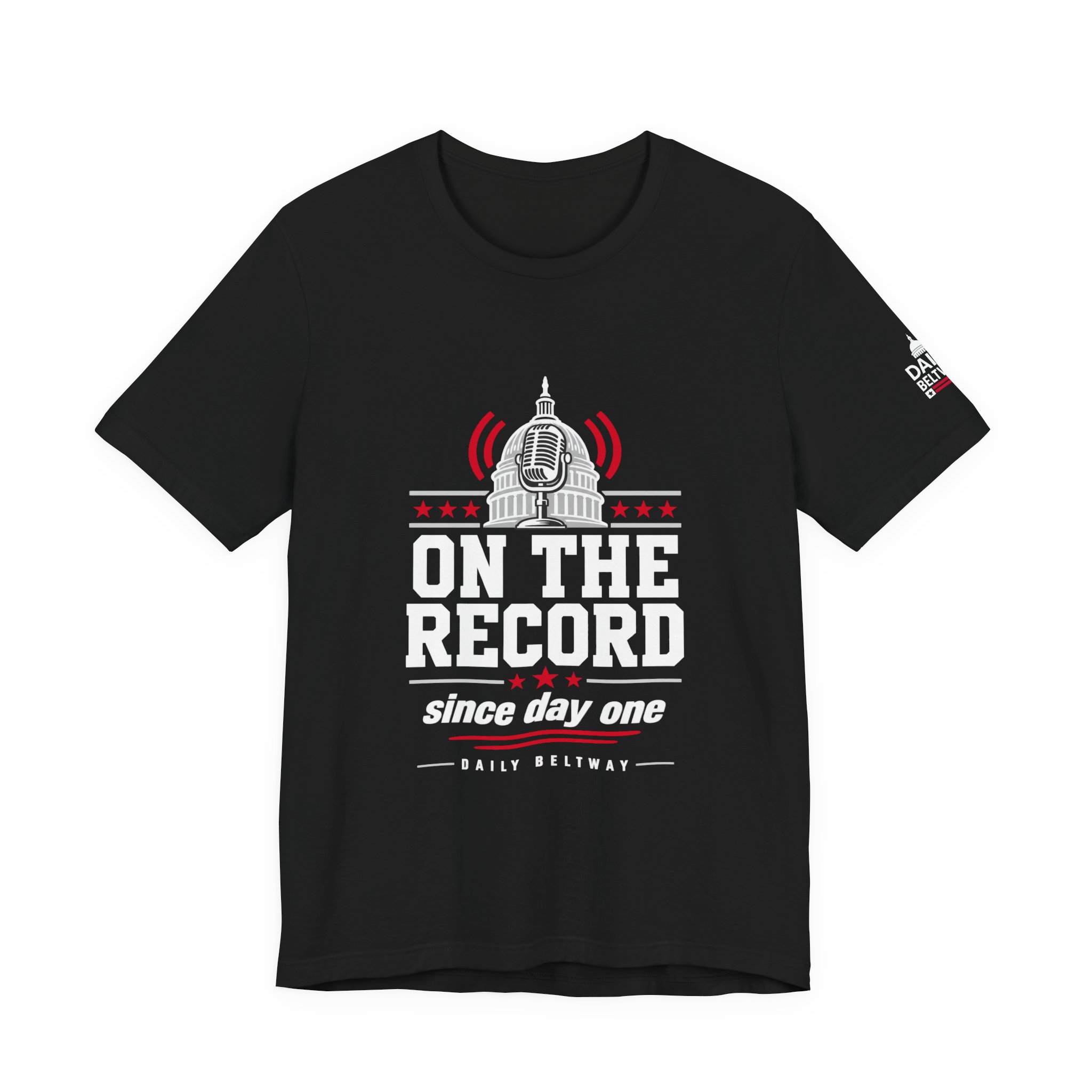 On The Record T-Shirt — Daily Beltway - Image 5