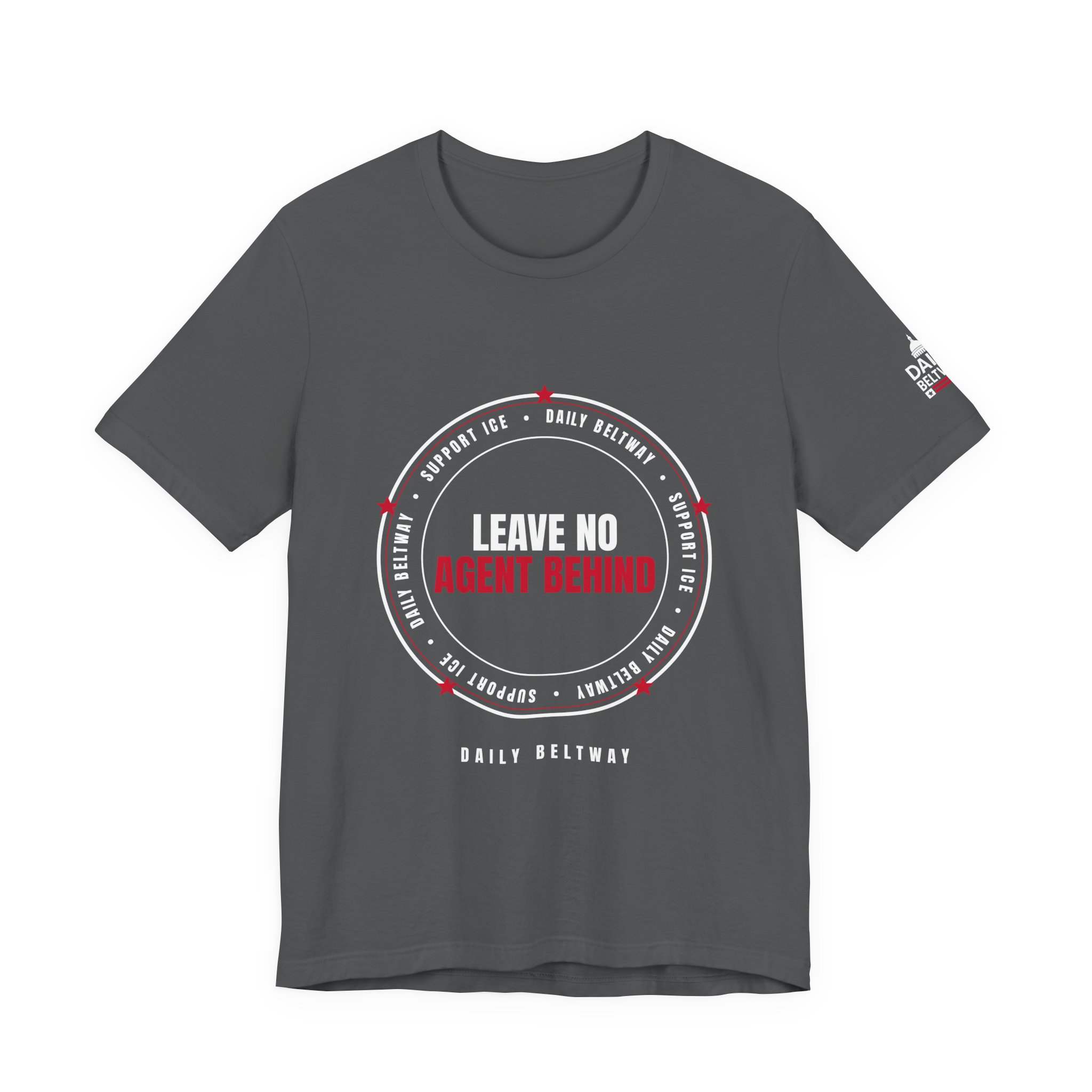 Leave No Agent Behind T-Shirt — Daily Beltway - Image 21