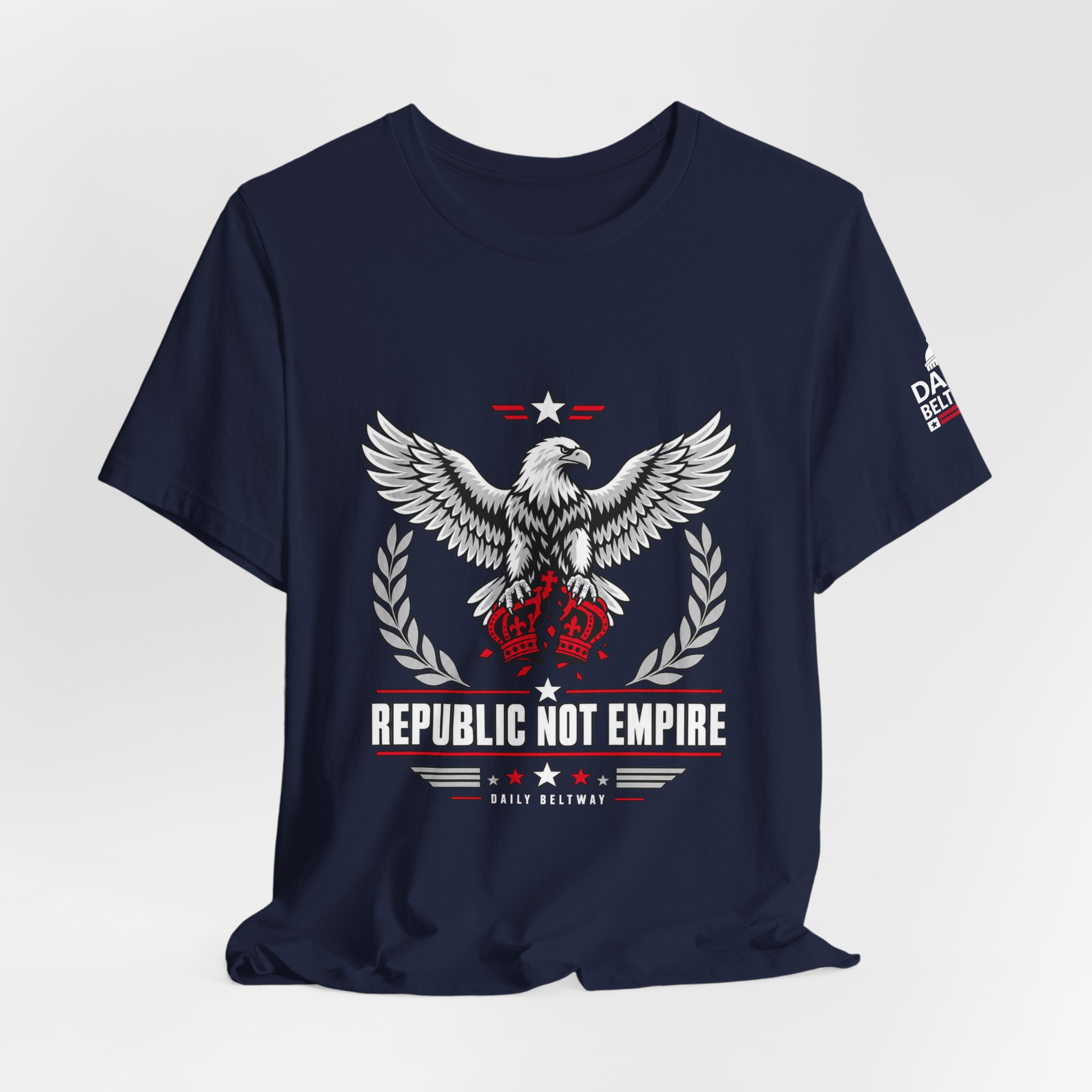 Republic Not Empire T-Shirt — Daily Beltway - Image 32