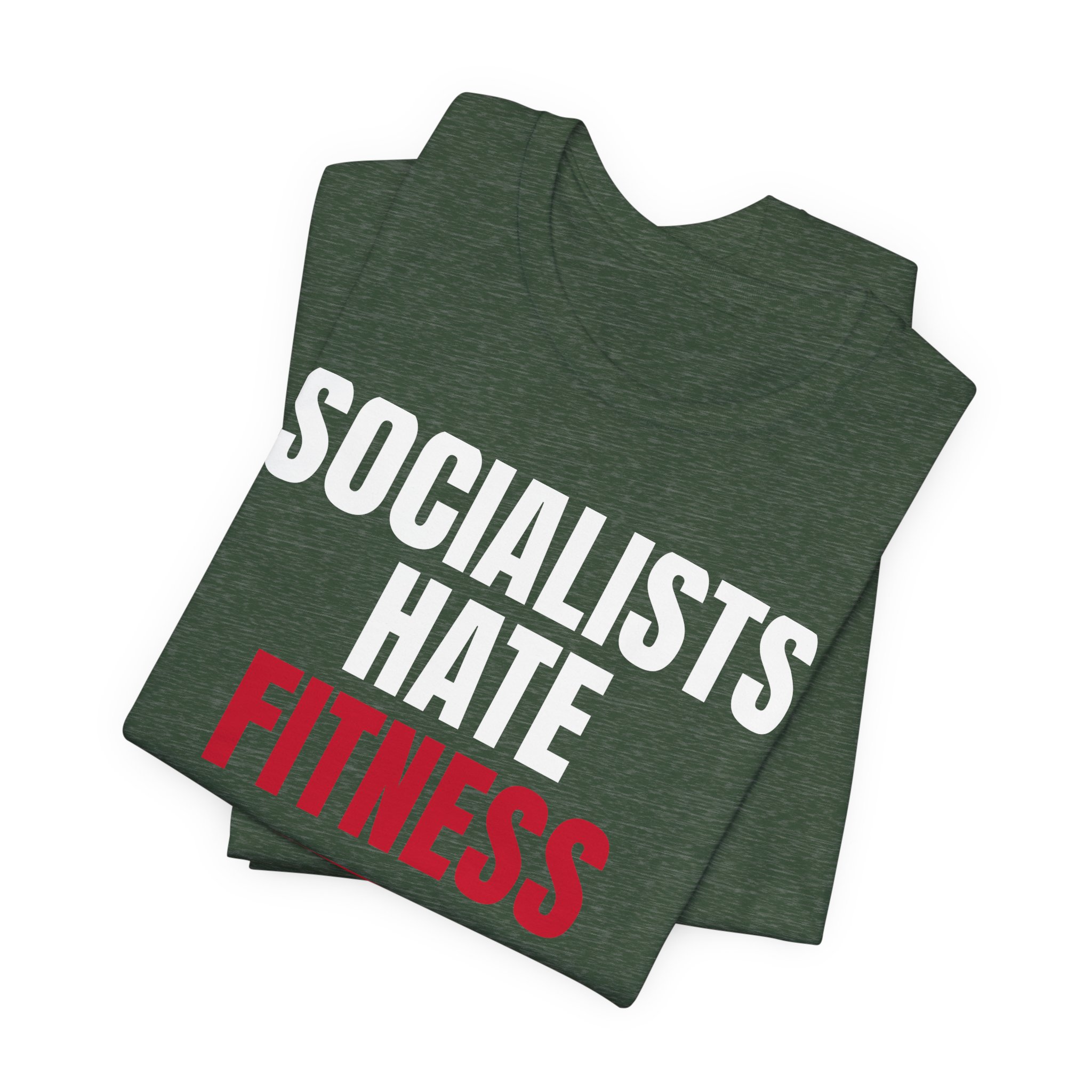 Socialists Hate Fitness T-Shirt — Daily Beltway - Image 19