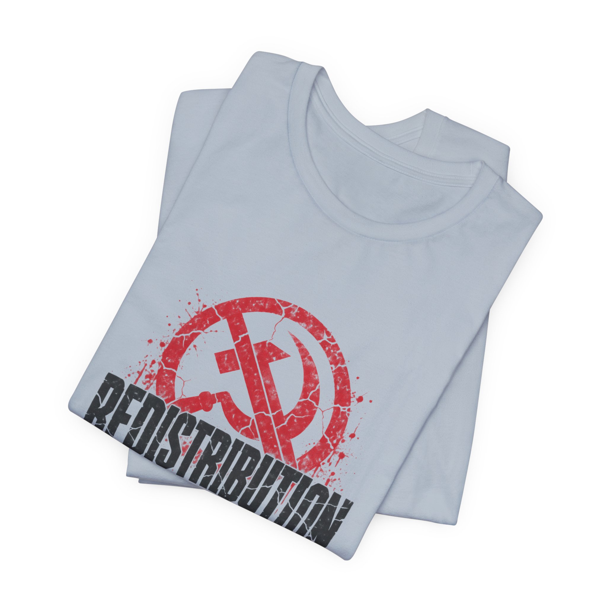Redistribution Is Theft T-Shirt — Daily Beltway - Image 23
