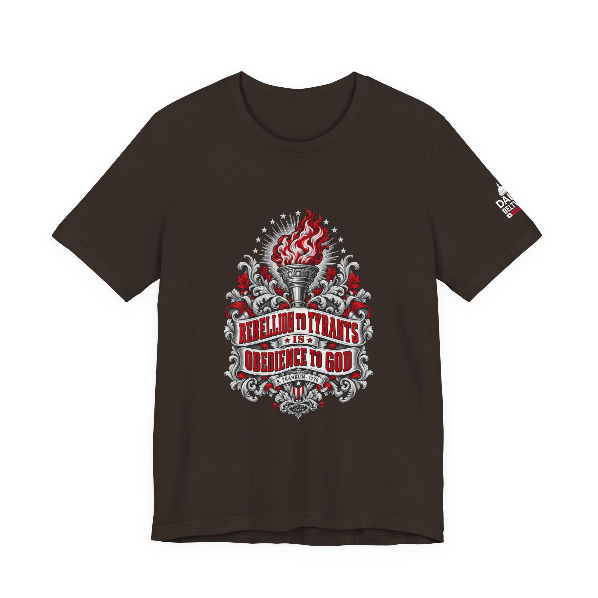 Rebellion to Tyrants T-Shirt — Daily Beltway