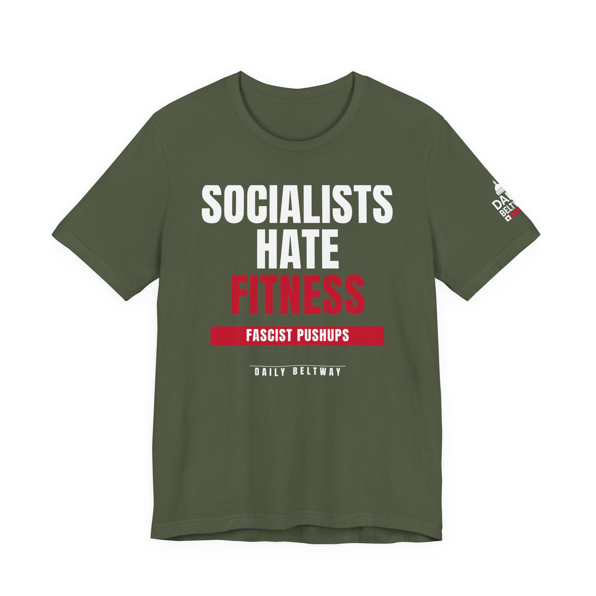 Socialists Hate Fitness T-Shirt — Daily Beltway - Image 13