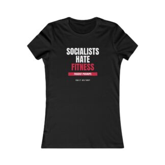 Socialists Hate Fitness Women's Tee — Daily Beltway