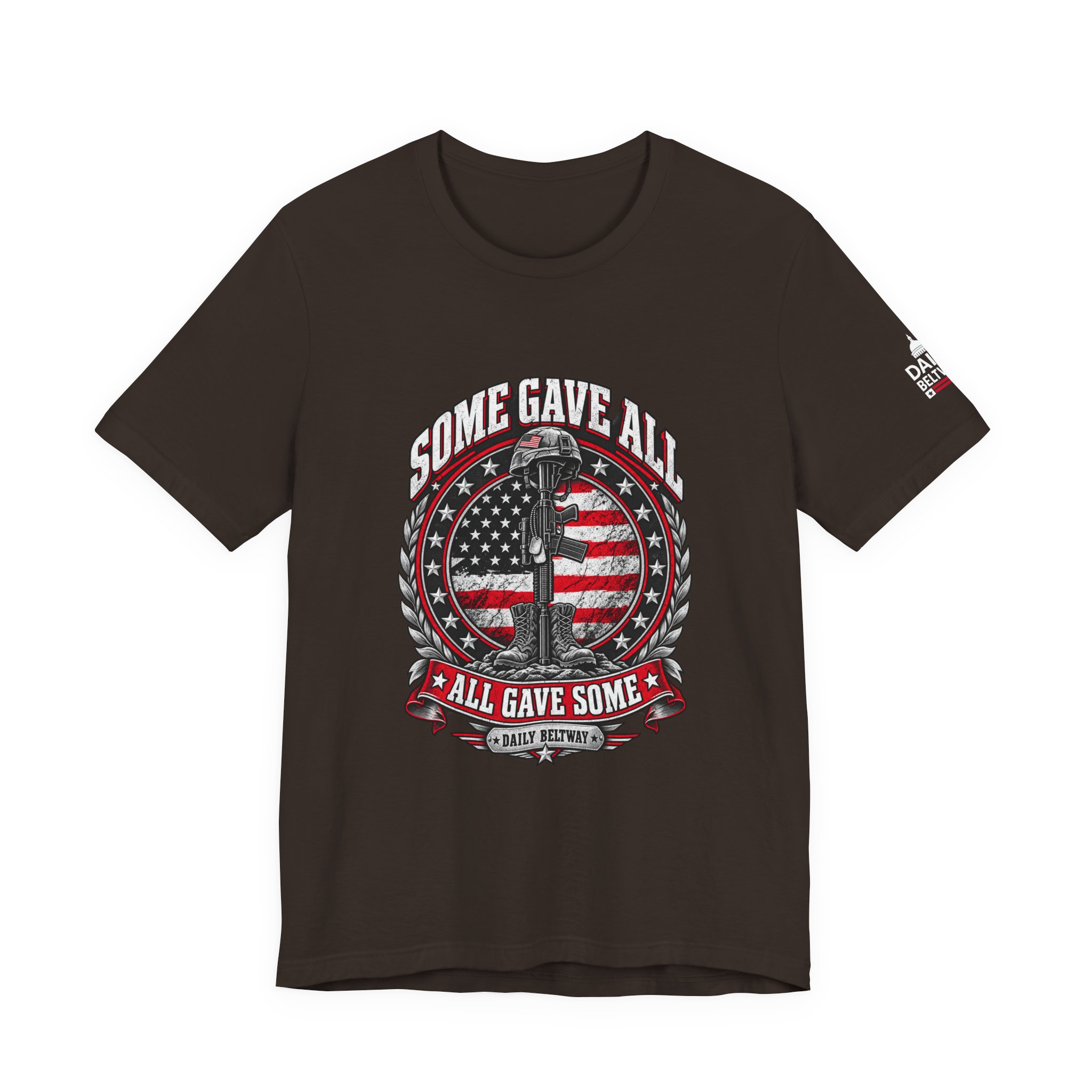 Some Gave All T-Shirt — Daily Beltway