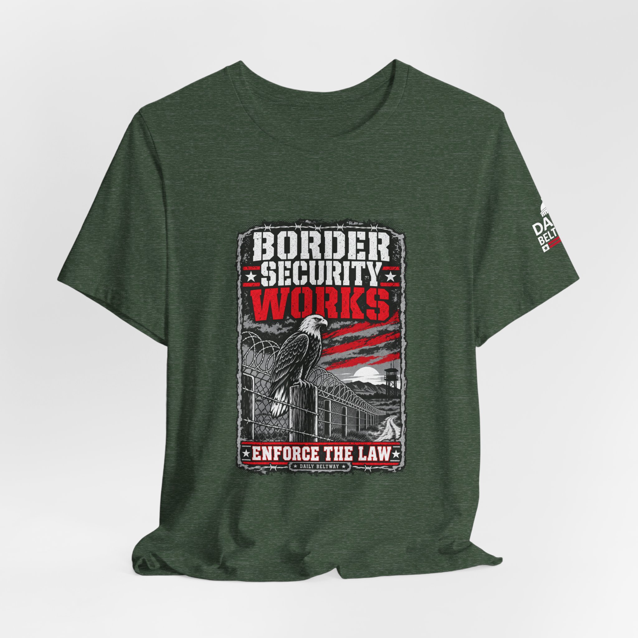 Border Security Works T-Shirt — Daily Beltway - Image 20