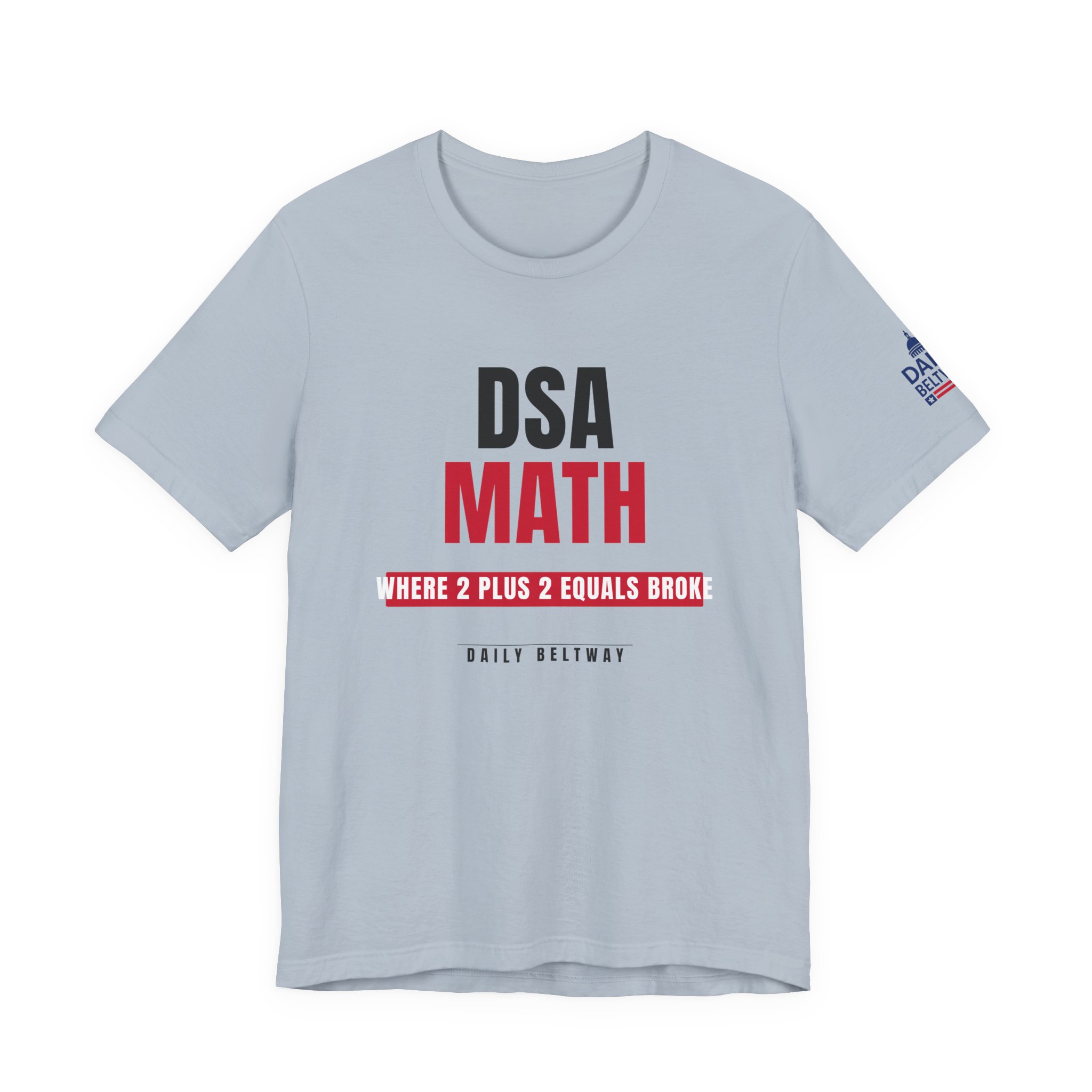 DSA Math T-Shirt — Daily Beltway - Image 21