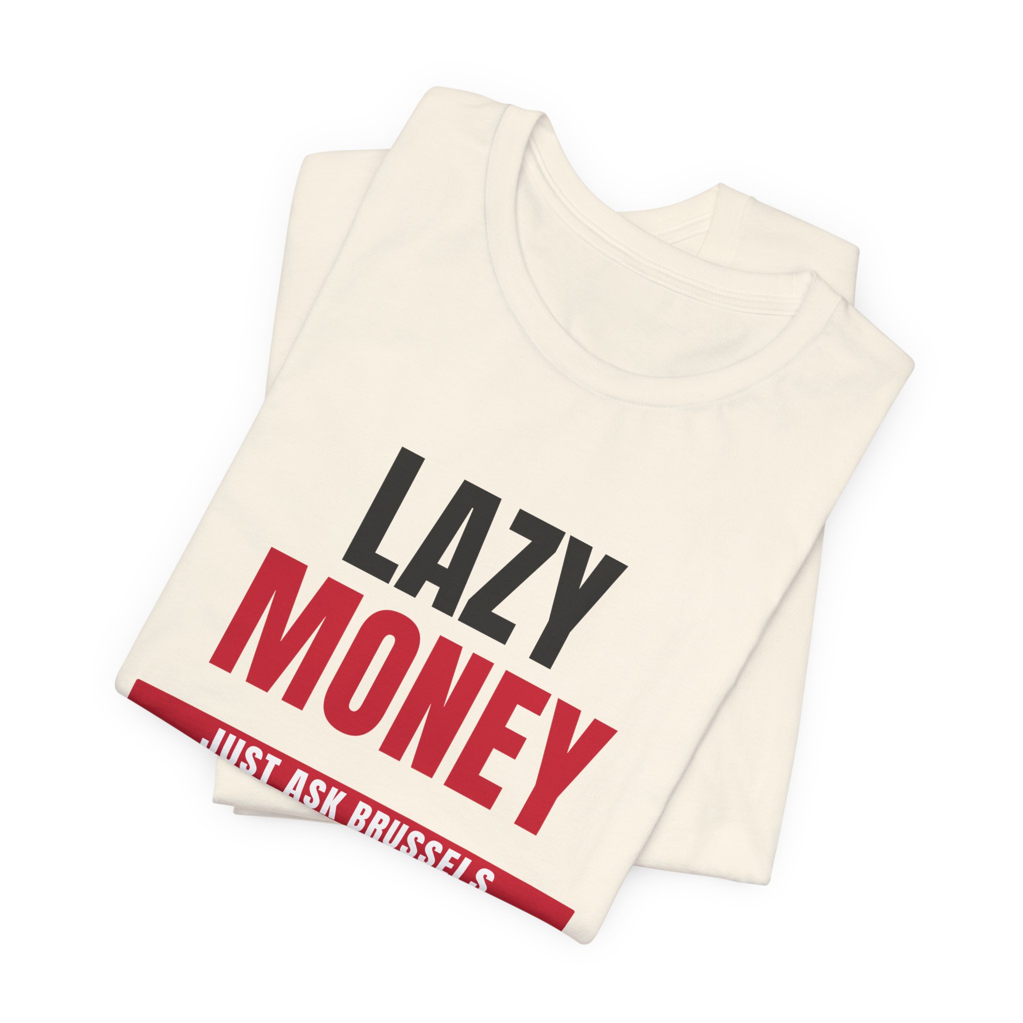 Lazy Money T-Shirt — Daily Beltway - Image 11
