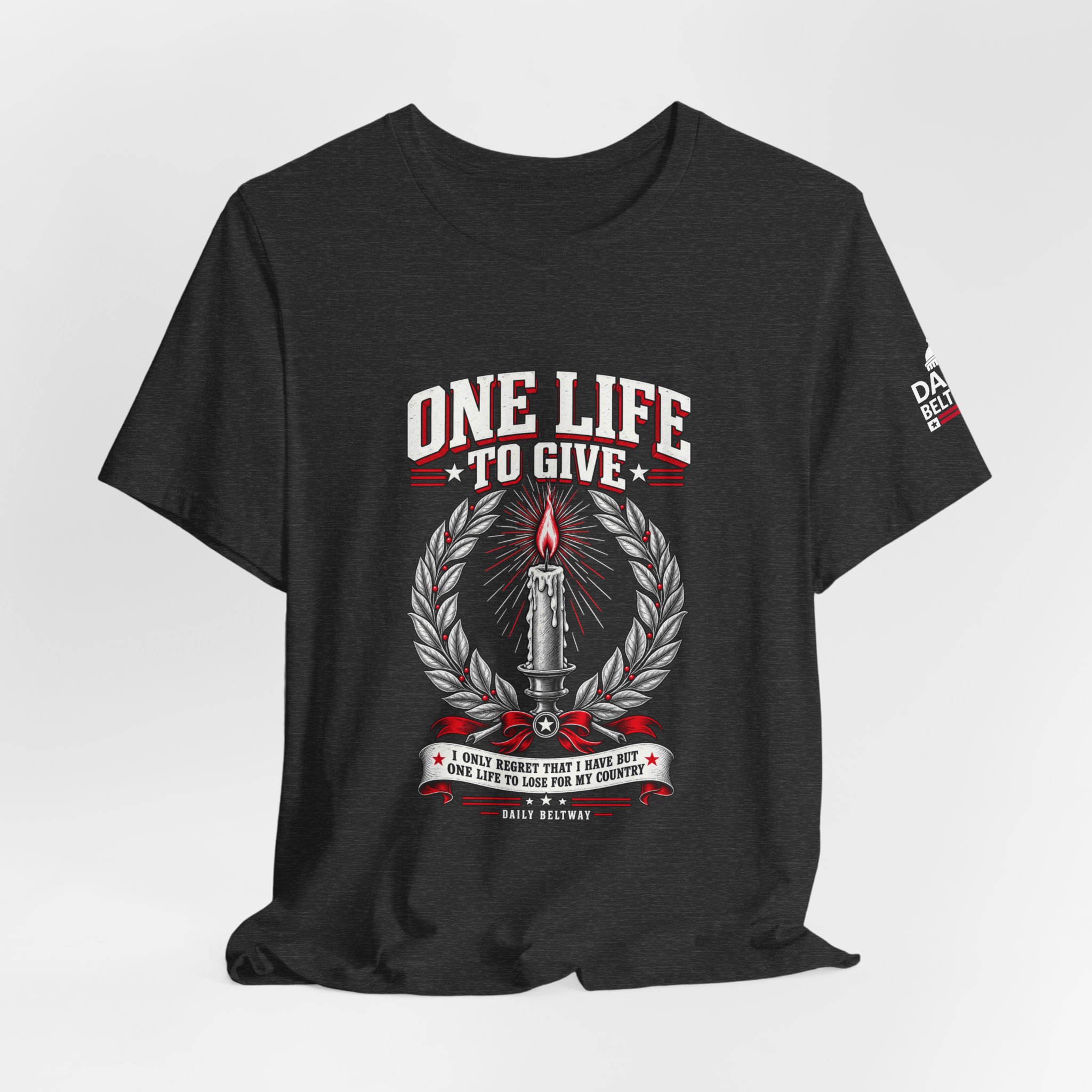 One Life To Give T-Shirt — Daily Beltway - Image 28