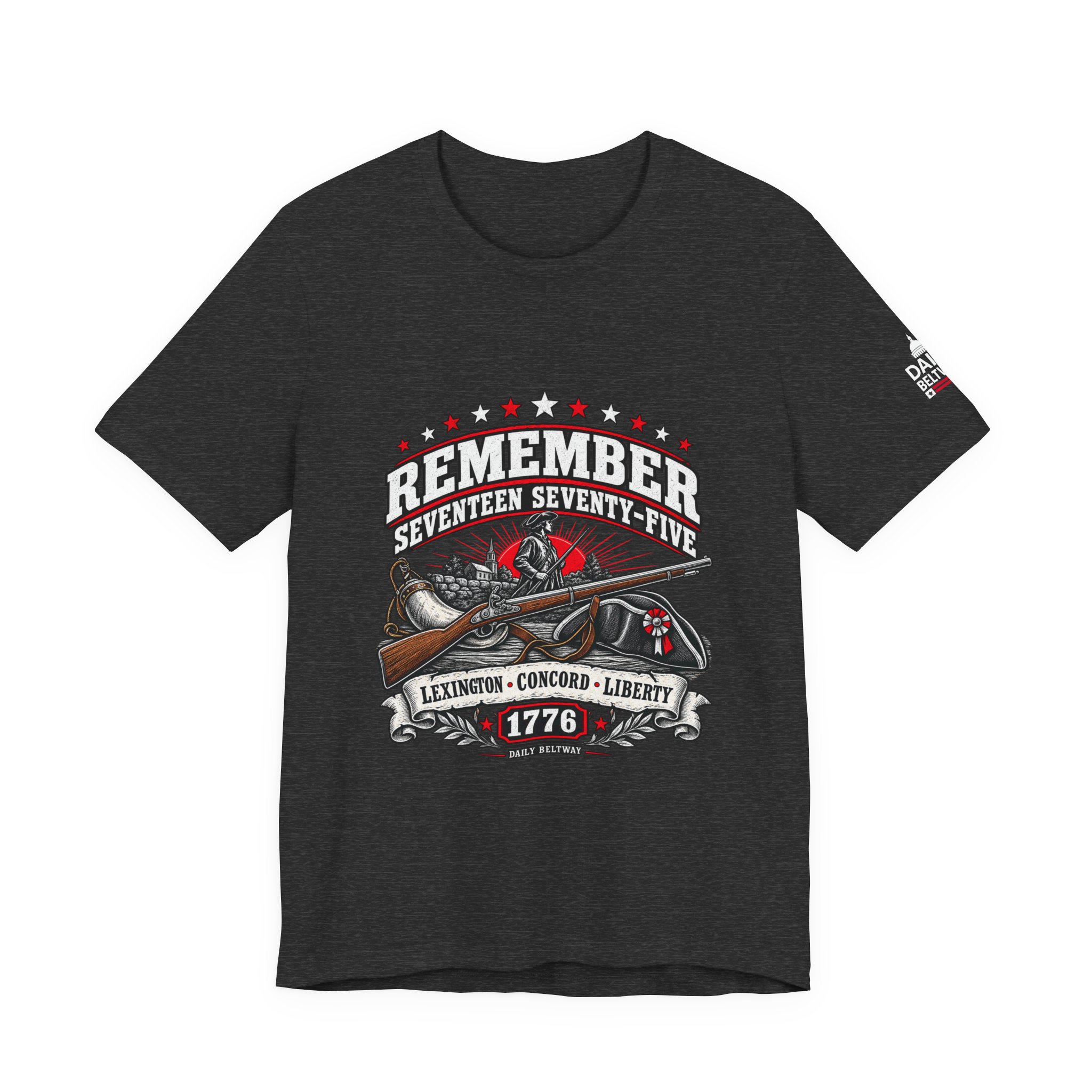 Remember Seventeen Seventy-Five T-Shirt — Daily Beltway - Image 25
