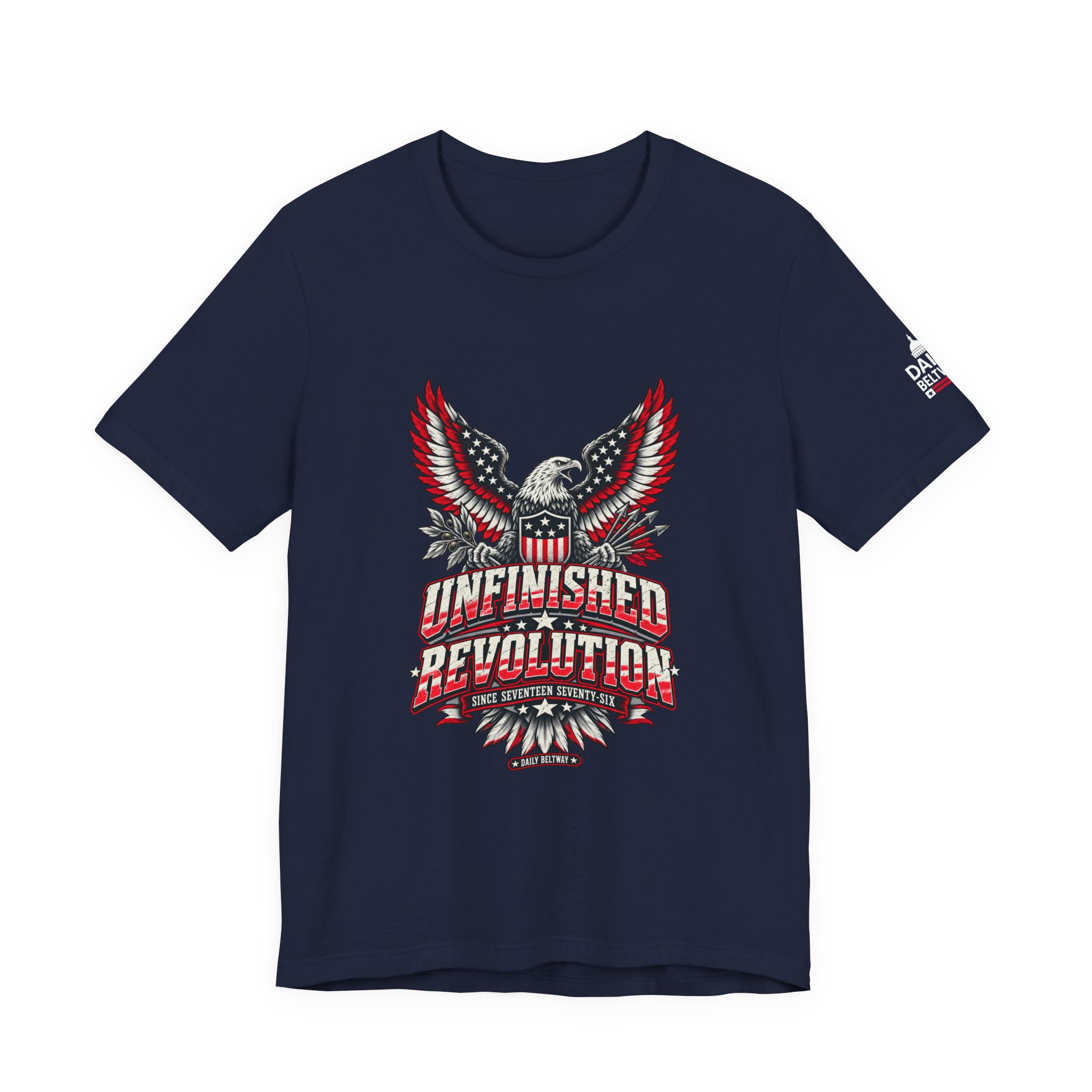 Unfinished Revolution T-Shirt — Daily Beltway - Image 29