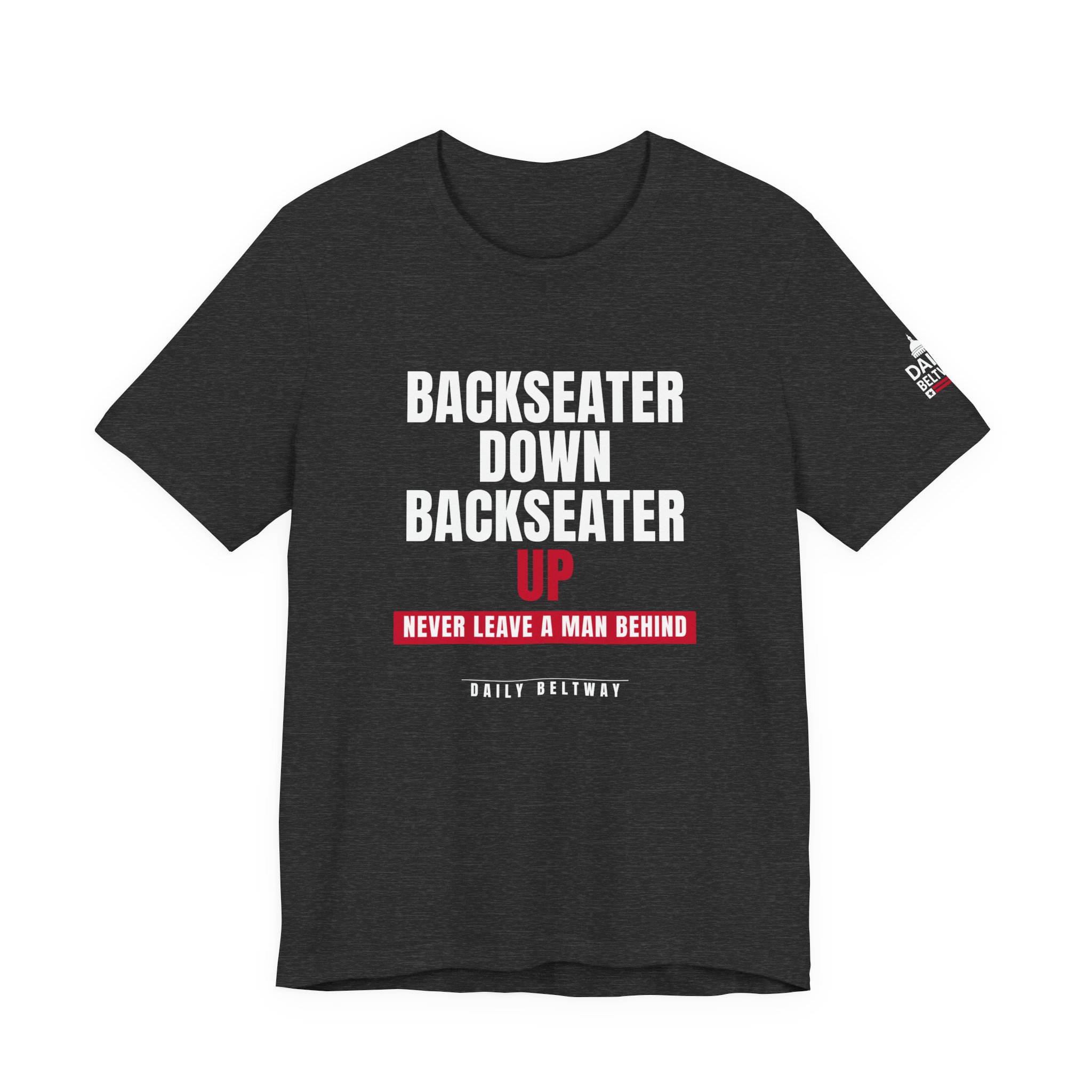 Backseater Down Backseater Up T-Shirt — Daily Beltway - Image 25