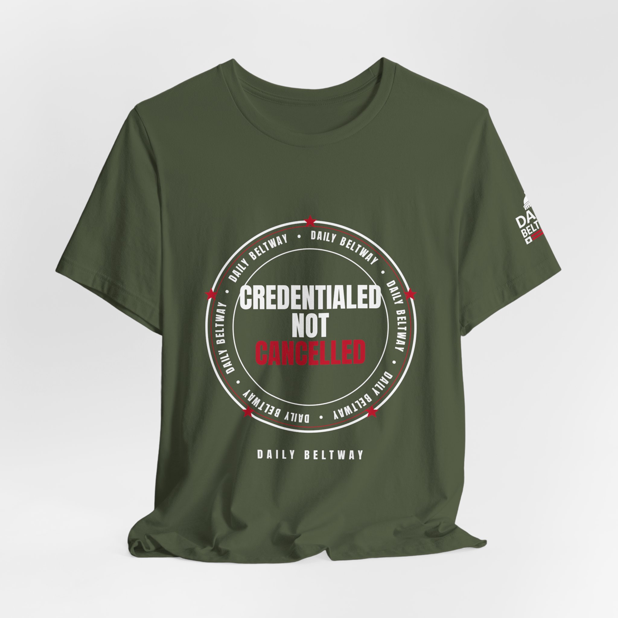 Credentialed Not Cancelled T-Shirt — Daily Beltway - Image 16