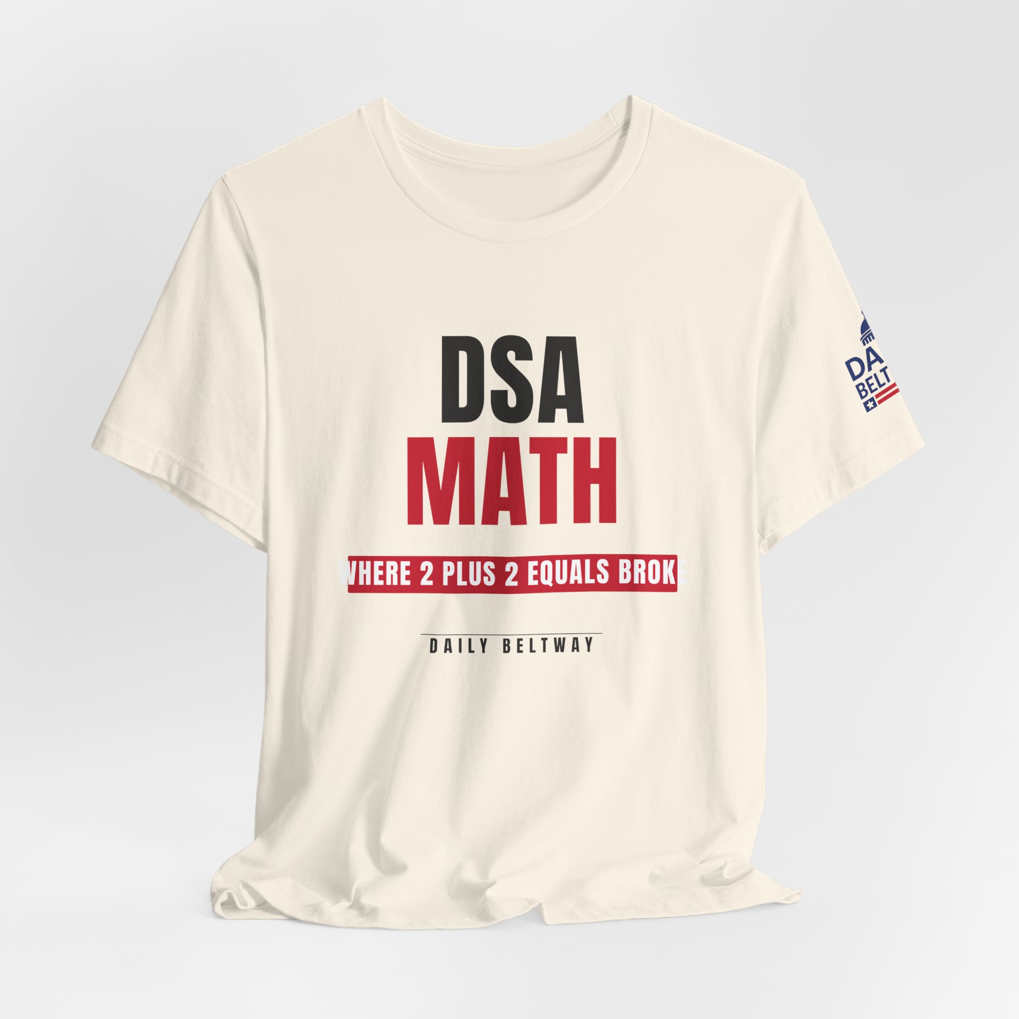 DSA Math T-Shirt — Daily Beltway - Image 12