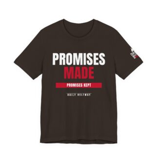 Promises Made Badge T-Shirt — Daily Beltway