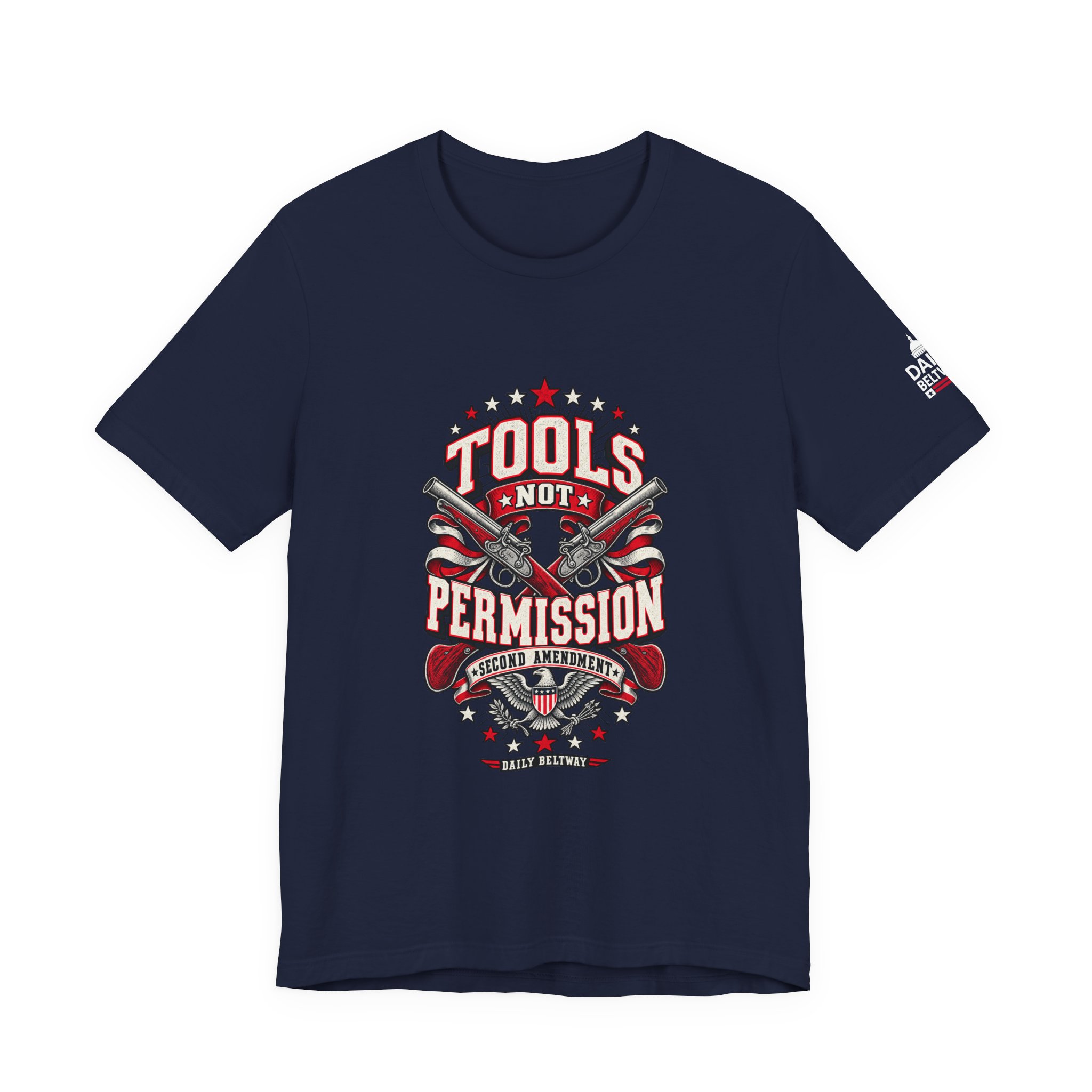 Tools Not Permission T-Shirt — Daily Beltway - Image 29