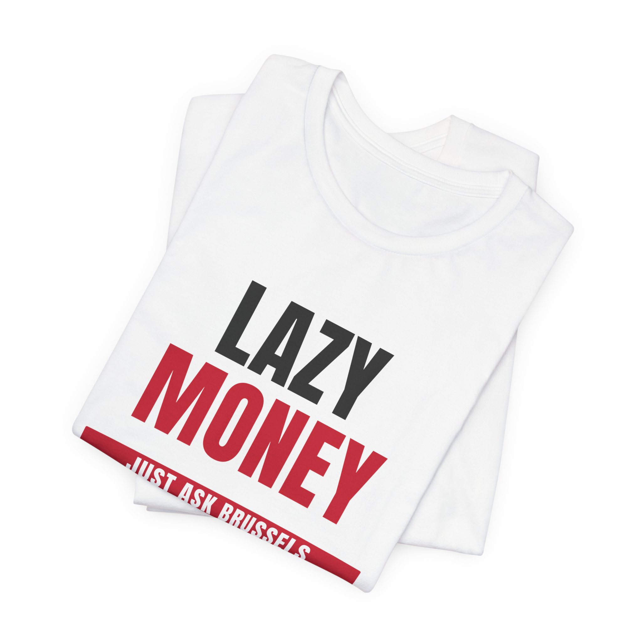 Lazy Money T-Shirt — Daily Beltway - Image 3