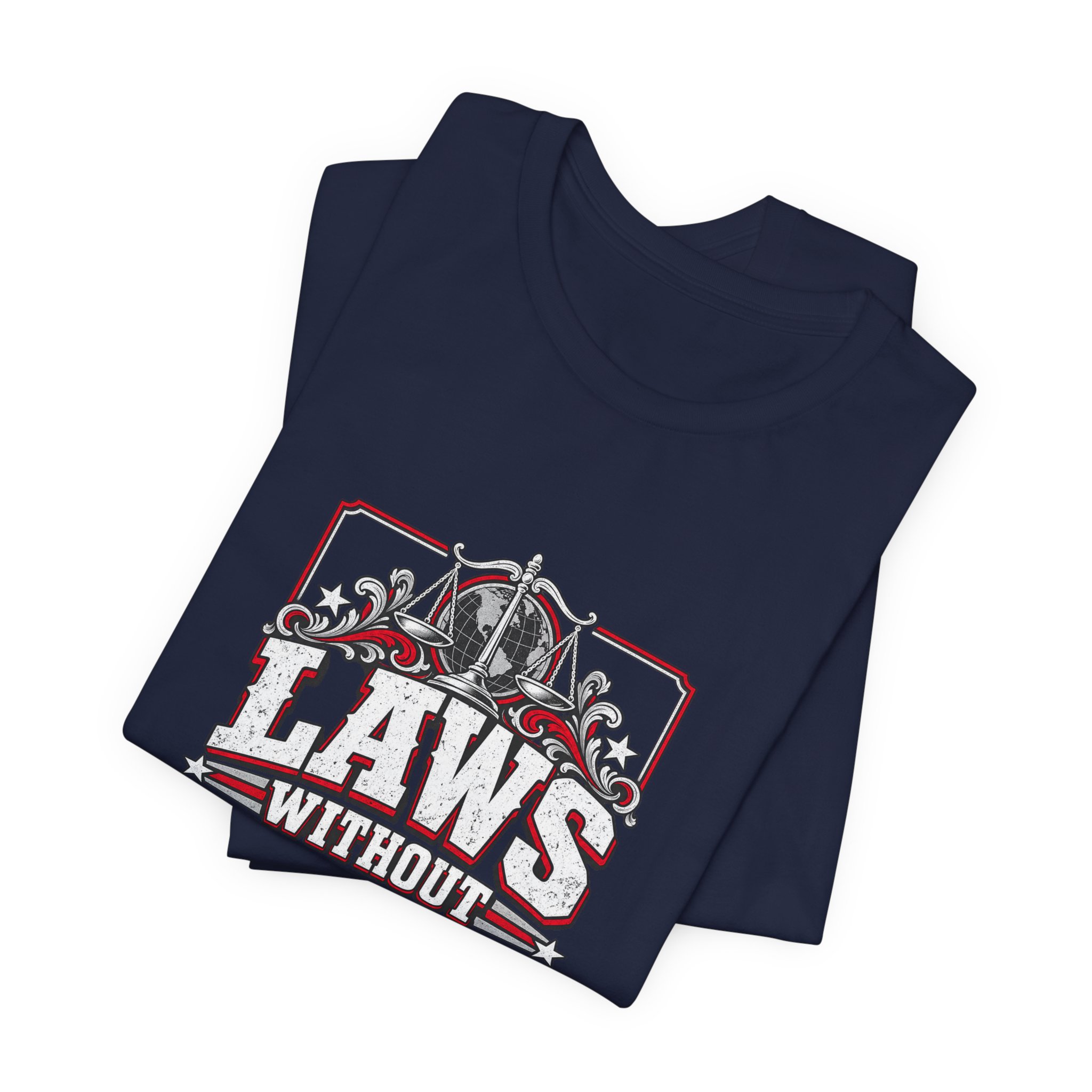 Laws Without Borders T-Shirt — Daily Beltway - Image 31