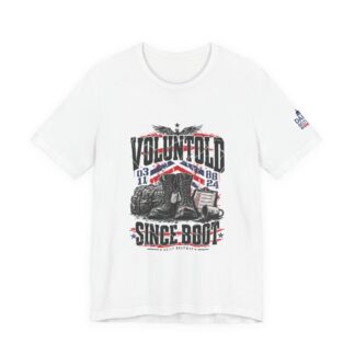 Voluntold Since Boot T-Shirt — Daily Beltway